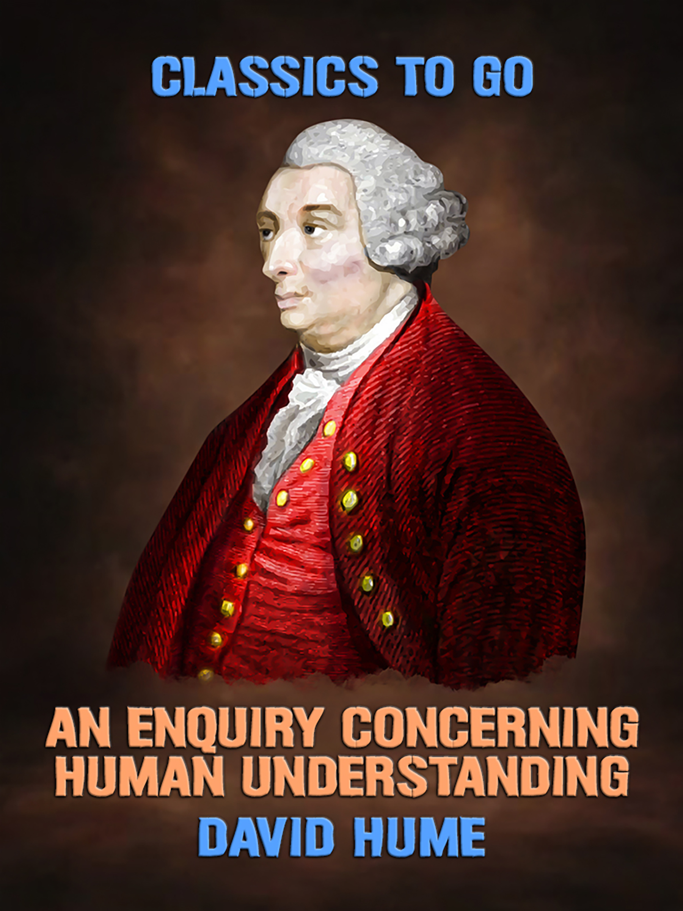 This image is the cover for the book An Enquiry Concerning Human Understanding, Classics To Go
