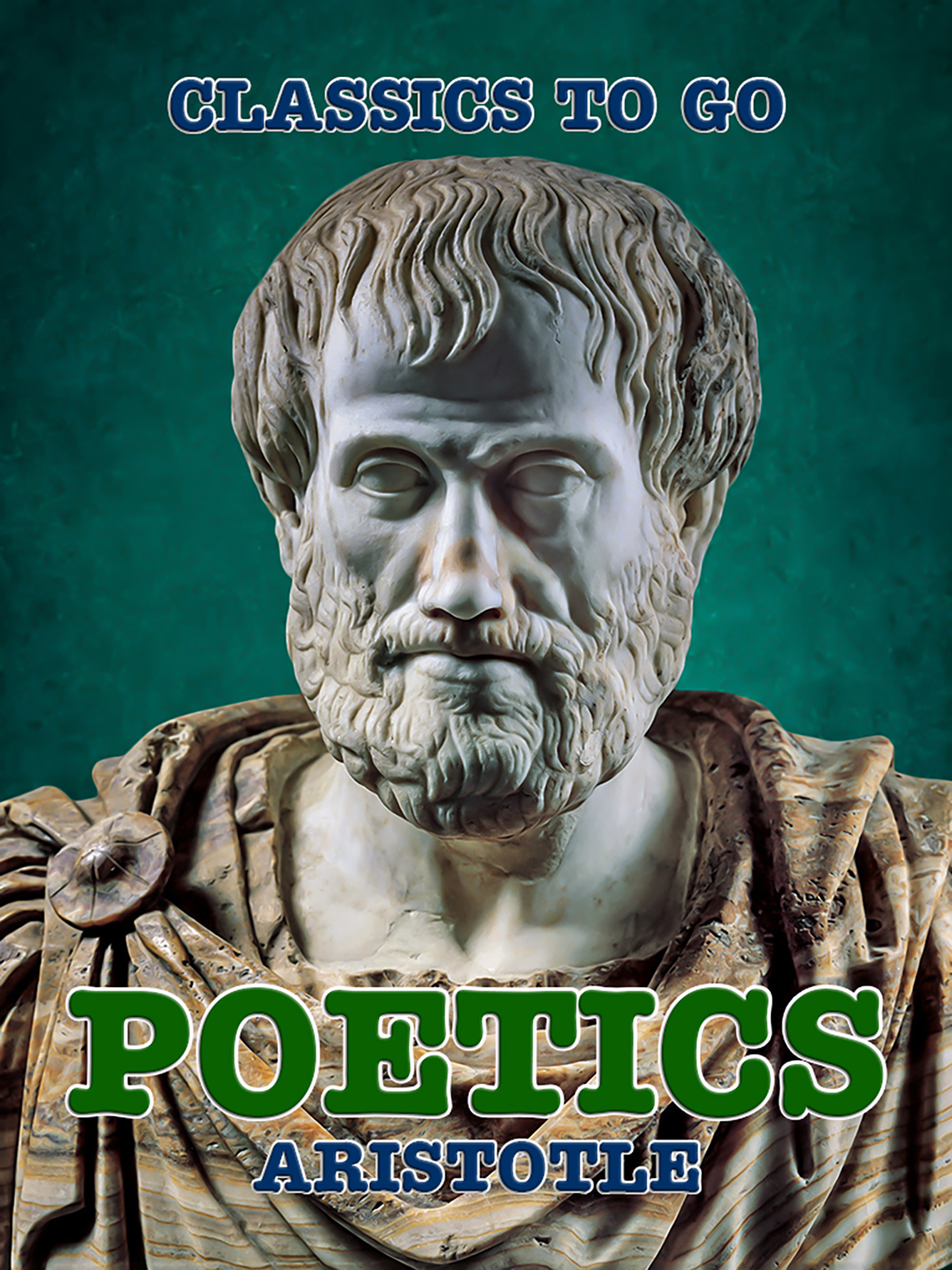 This image is the cover for the book Poetics, Classics To Go