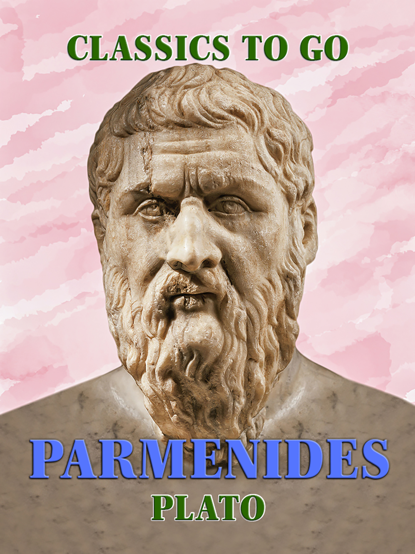This image is the cover for the book Parmenides, Classics To Go