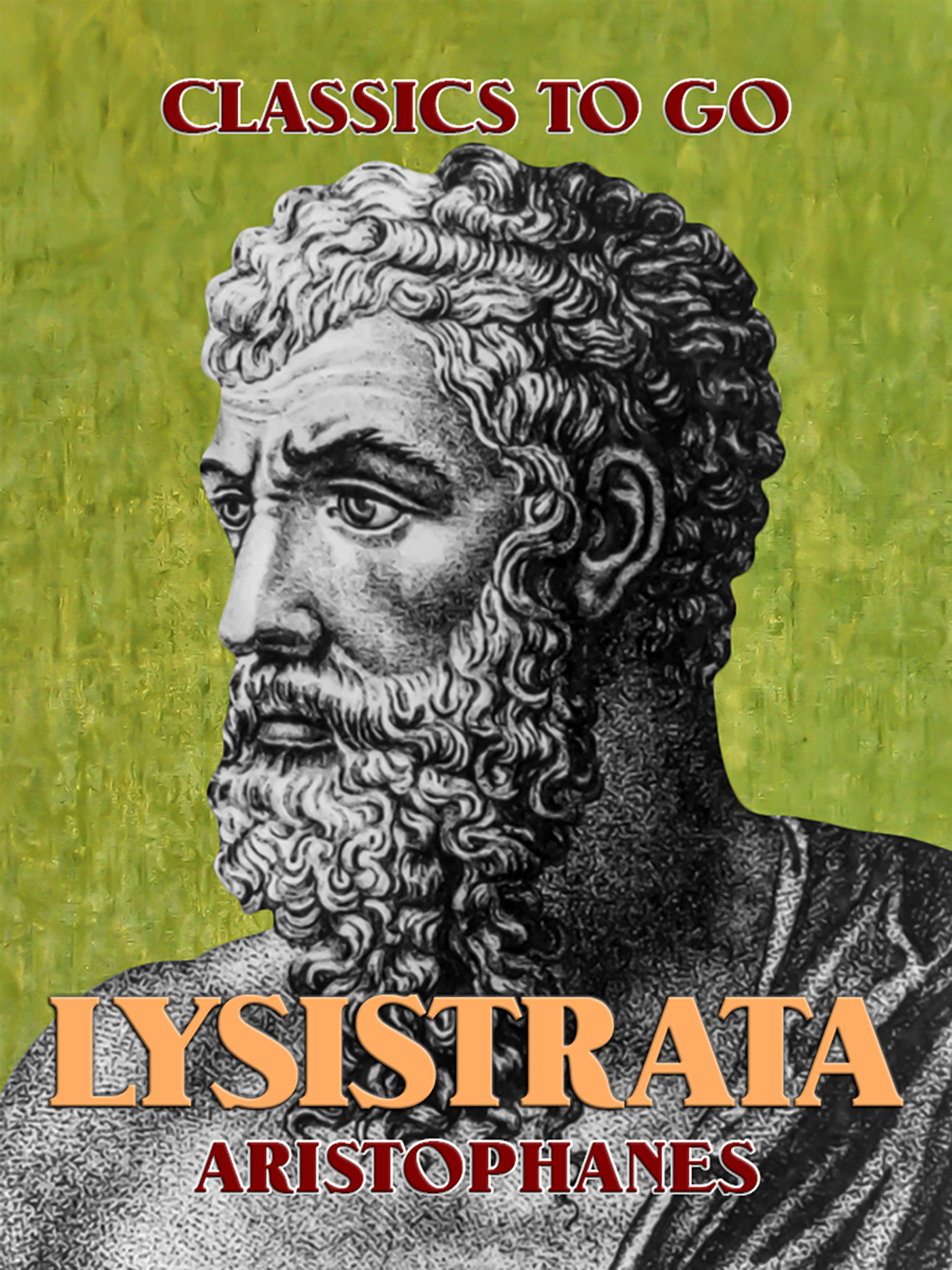 This image is the cover for the book Lysistrata, Classics To Go