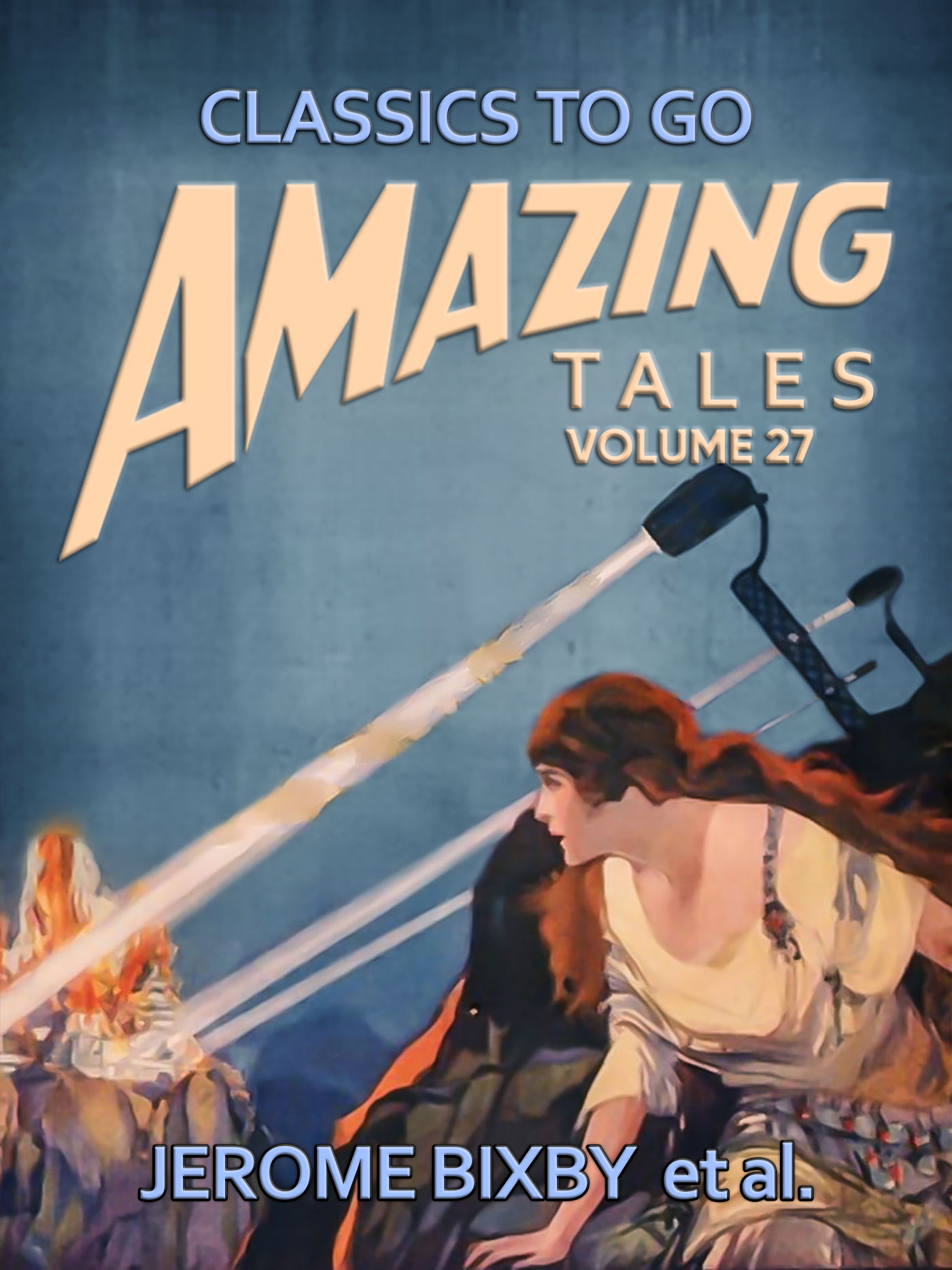 This image is the cover for the book Amazing Stories Volume 27, Classics To Go