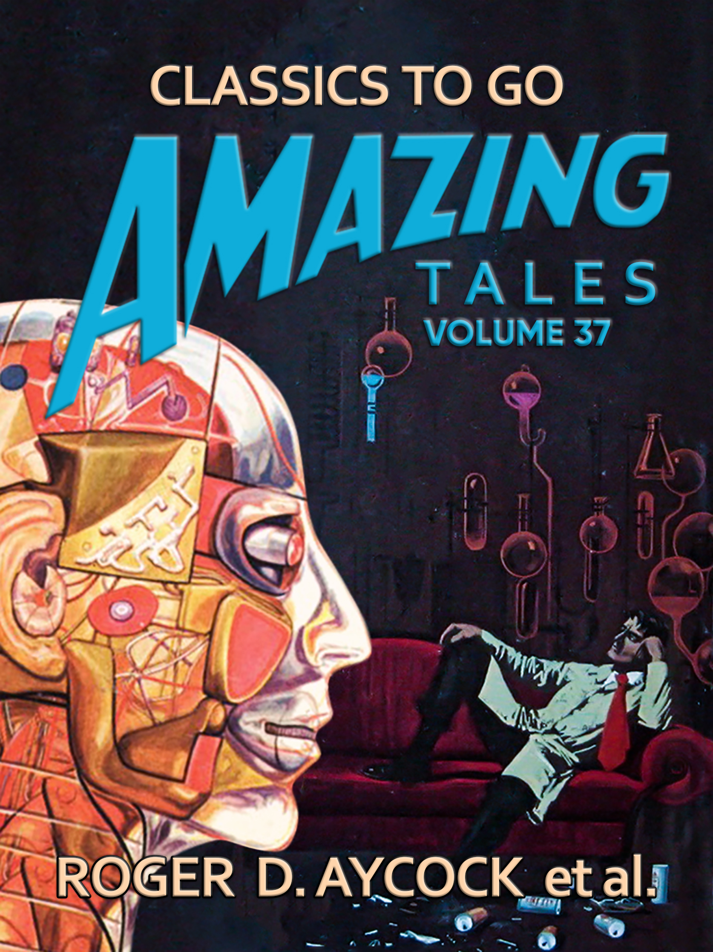 This image is the cover for the book Amazing Stories Volume 37, Classics To Go