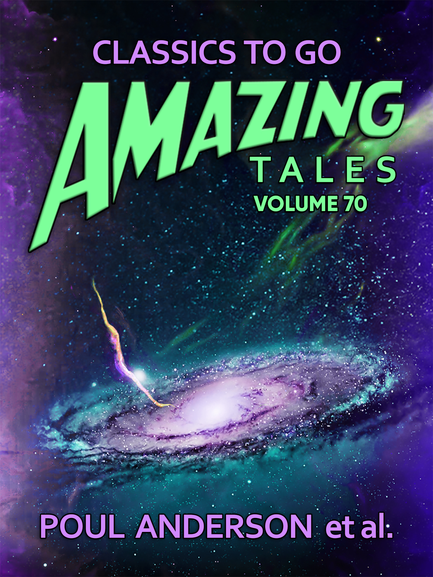 This image is the cover for the book Amazing Stories Volume 70, Classics To Go