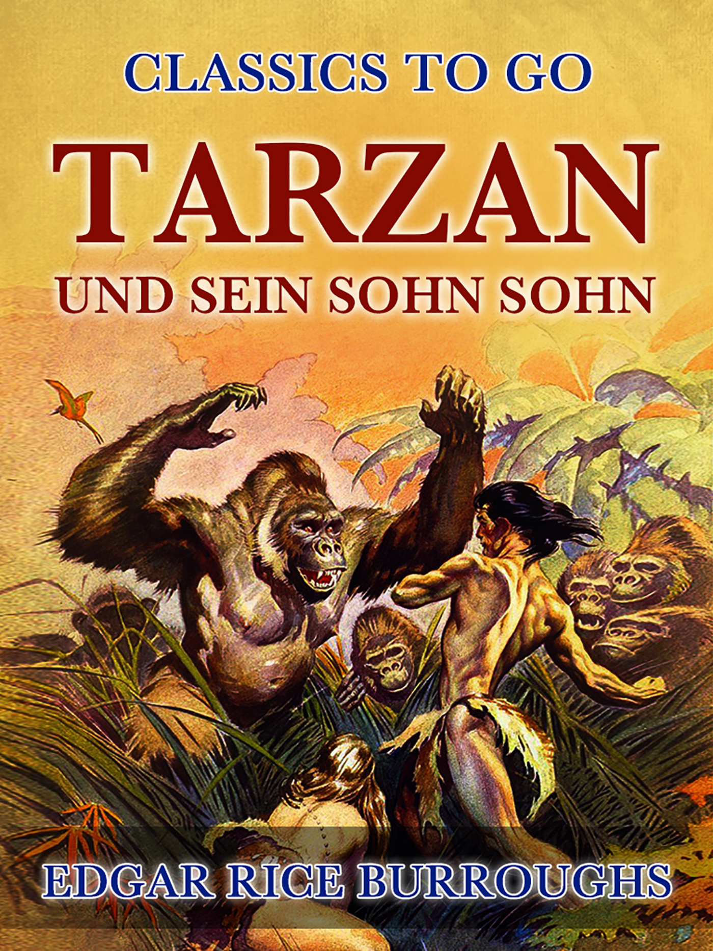 This image is the cover for the book Tarzan und sein Sohn Sohn, Classics To Go