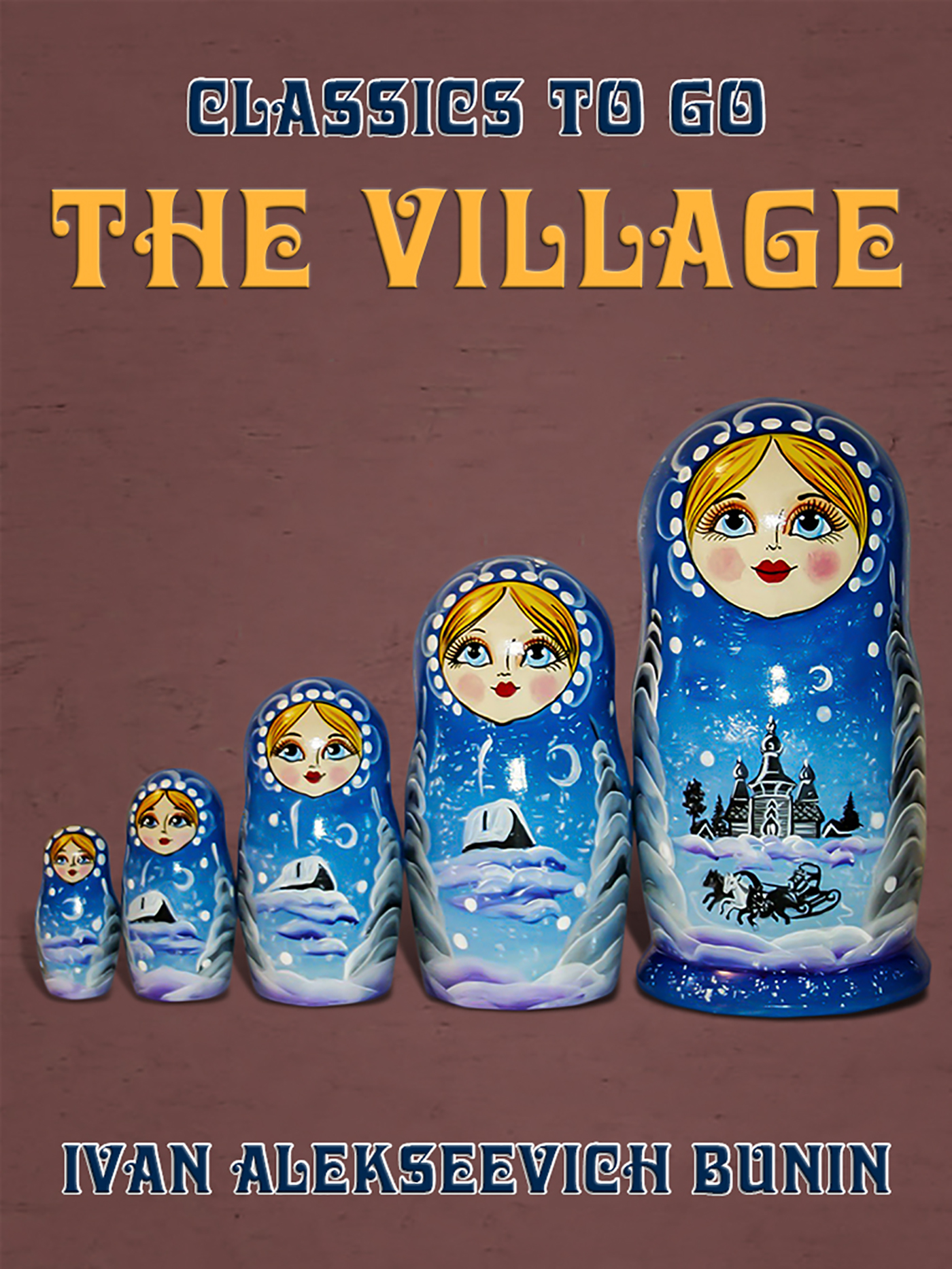 This image is the cover for the book The Village, Classics To Go