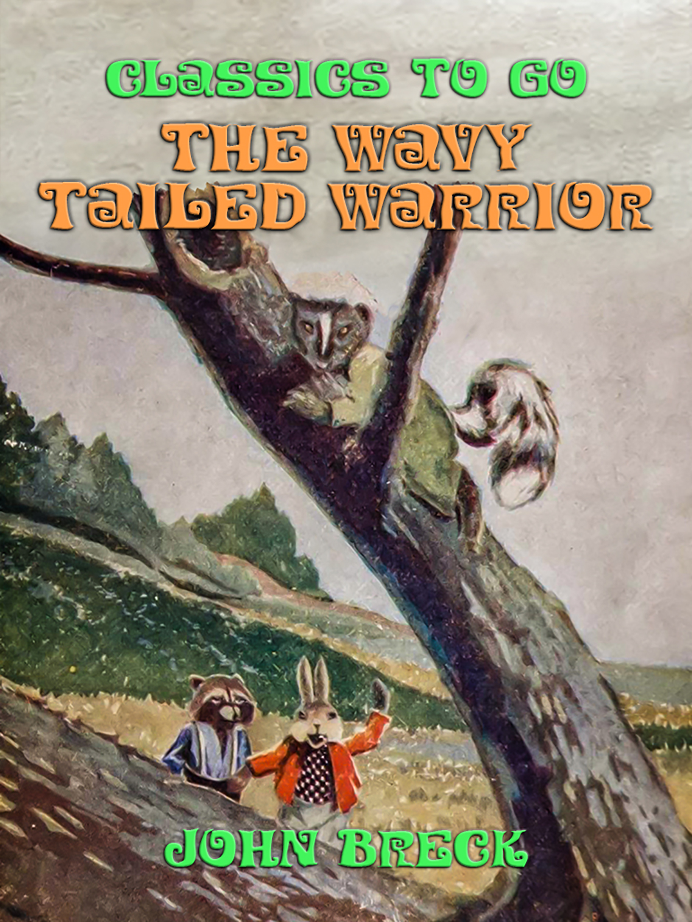This image is the cover for the book The Wavy Tailed Warrior, Classics To Go