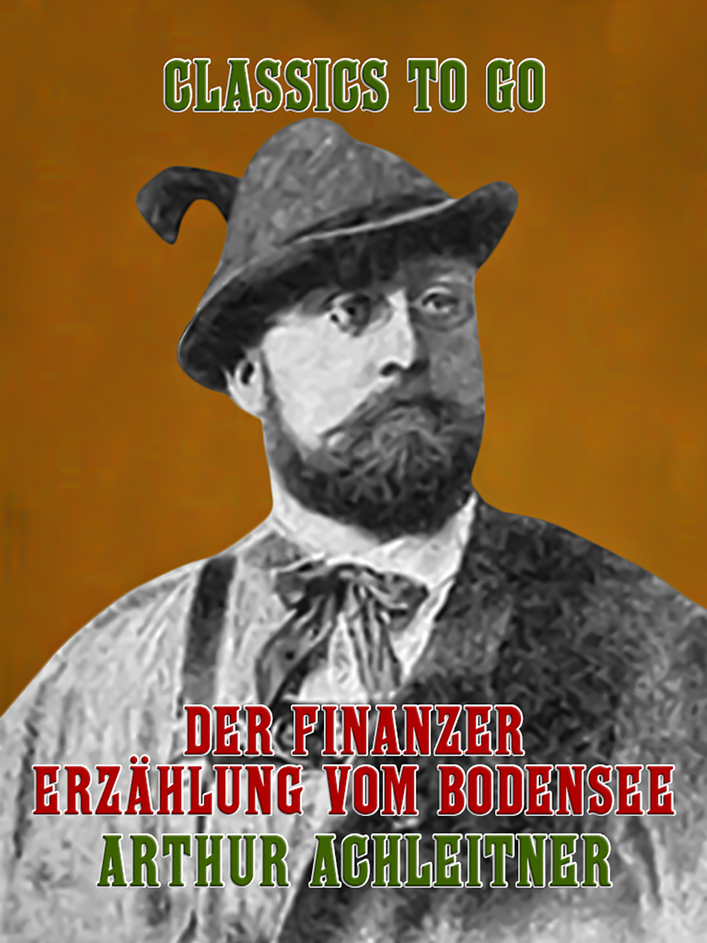 This image is the cover for the book Der Finanzer Erzählung vom Bodensee, Classics To Go