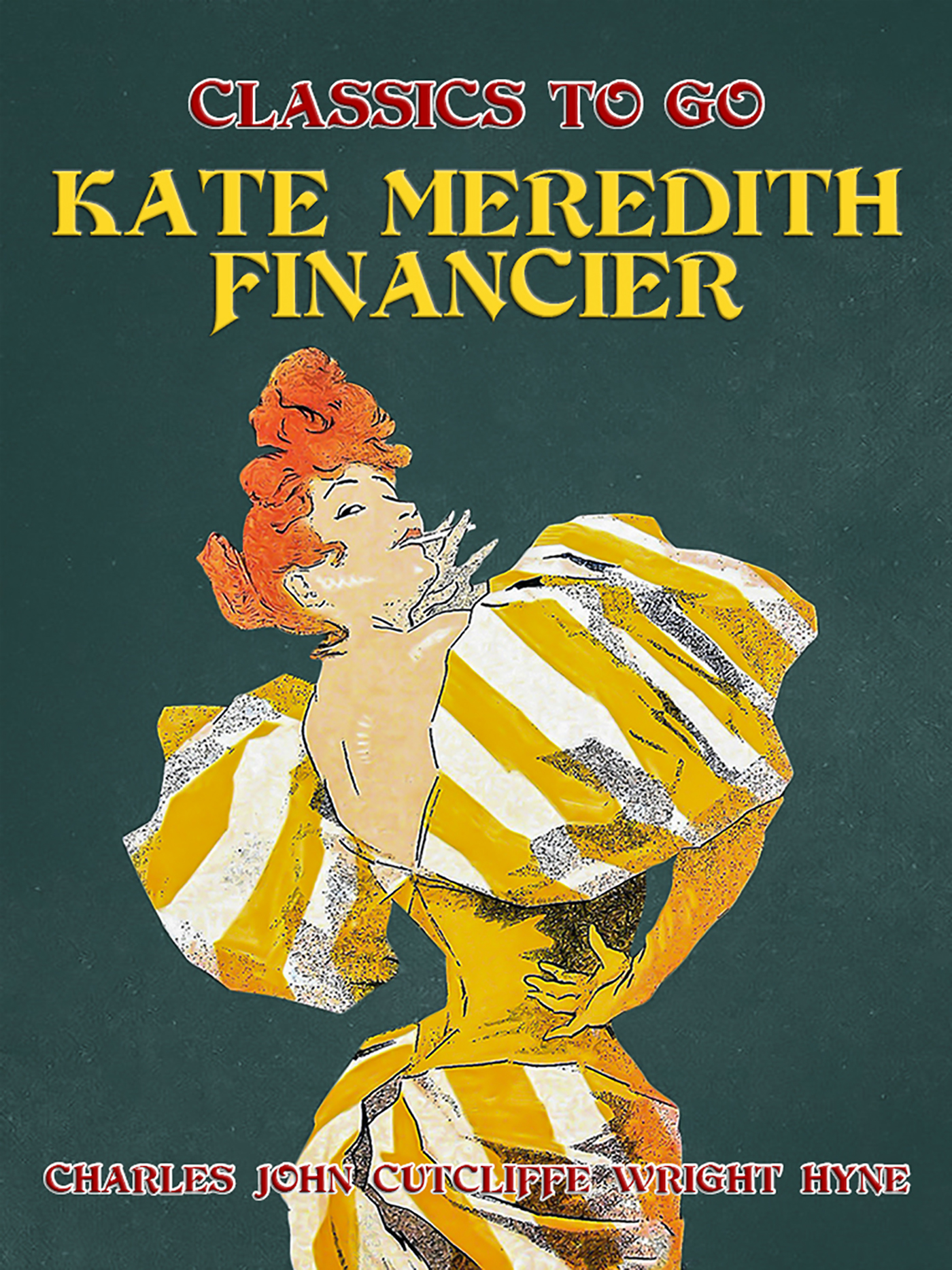This image is the cover for the book Kate Meredith, Financier, Classics To Go