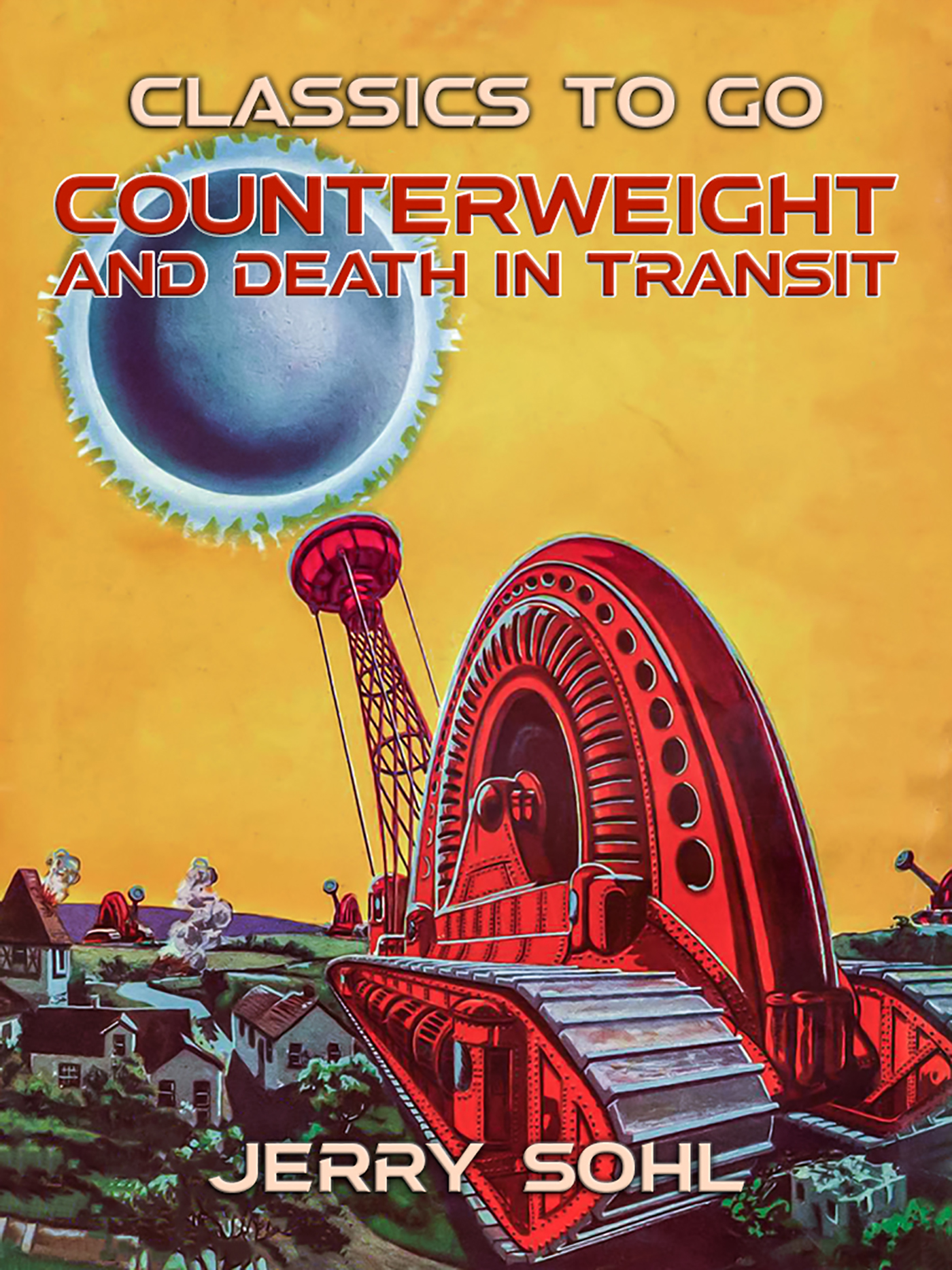 This image is the cover for the book Counterweight and Death in Transit, Classics To Go