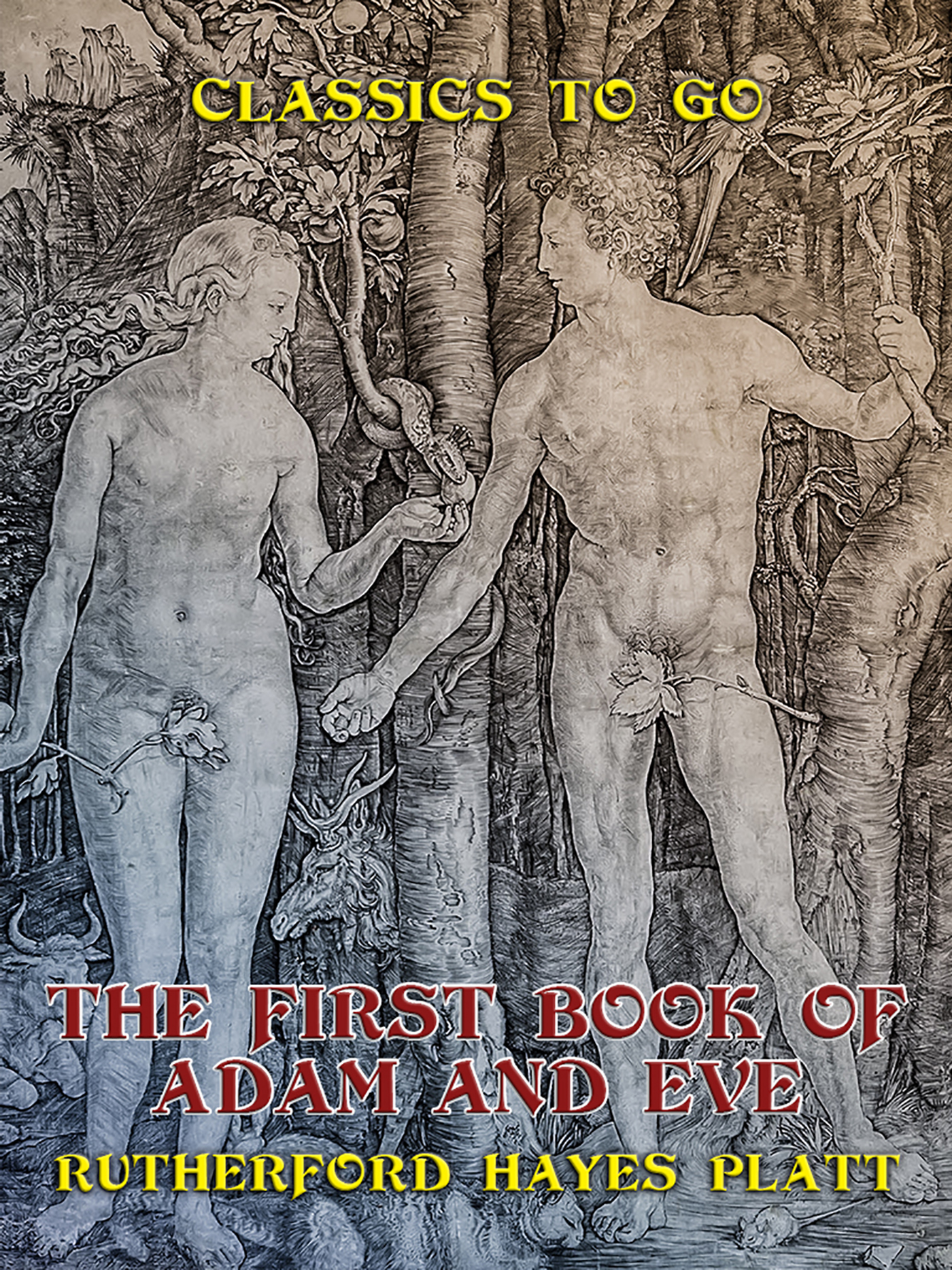 This image is the cover for the book The First Book of Adam and Eve, Classics To Go
