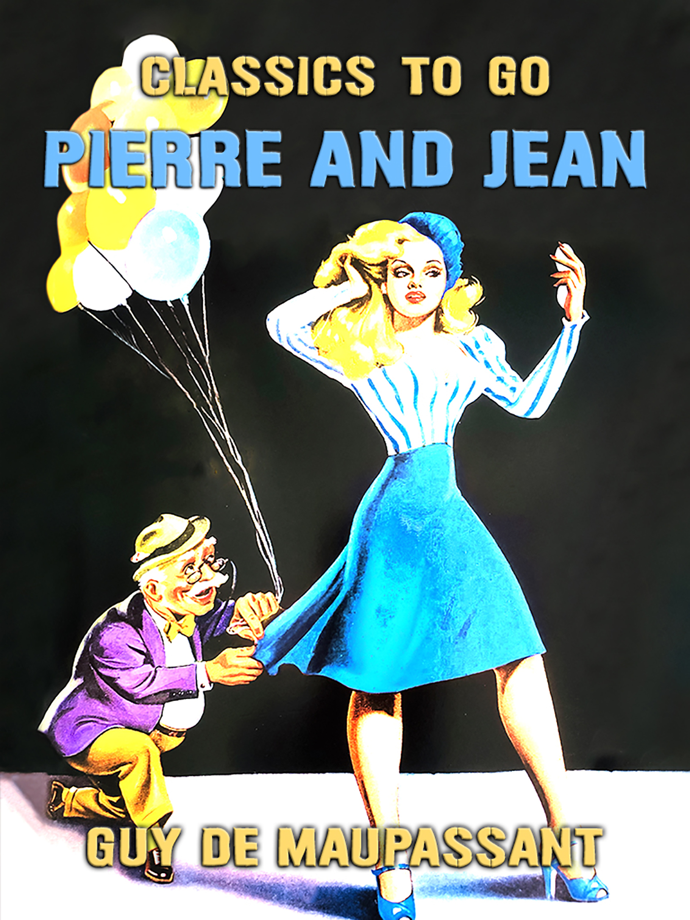 This image is the cover for the book Pierre and Jean, Classics To Go