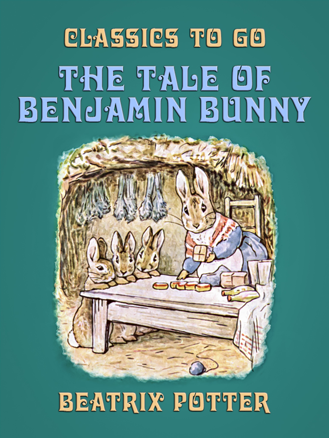 This image is the cover for the book The Tale of Benjamin Bunny, Classics To Go