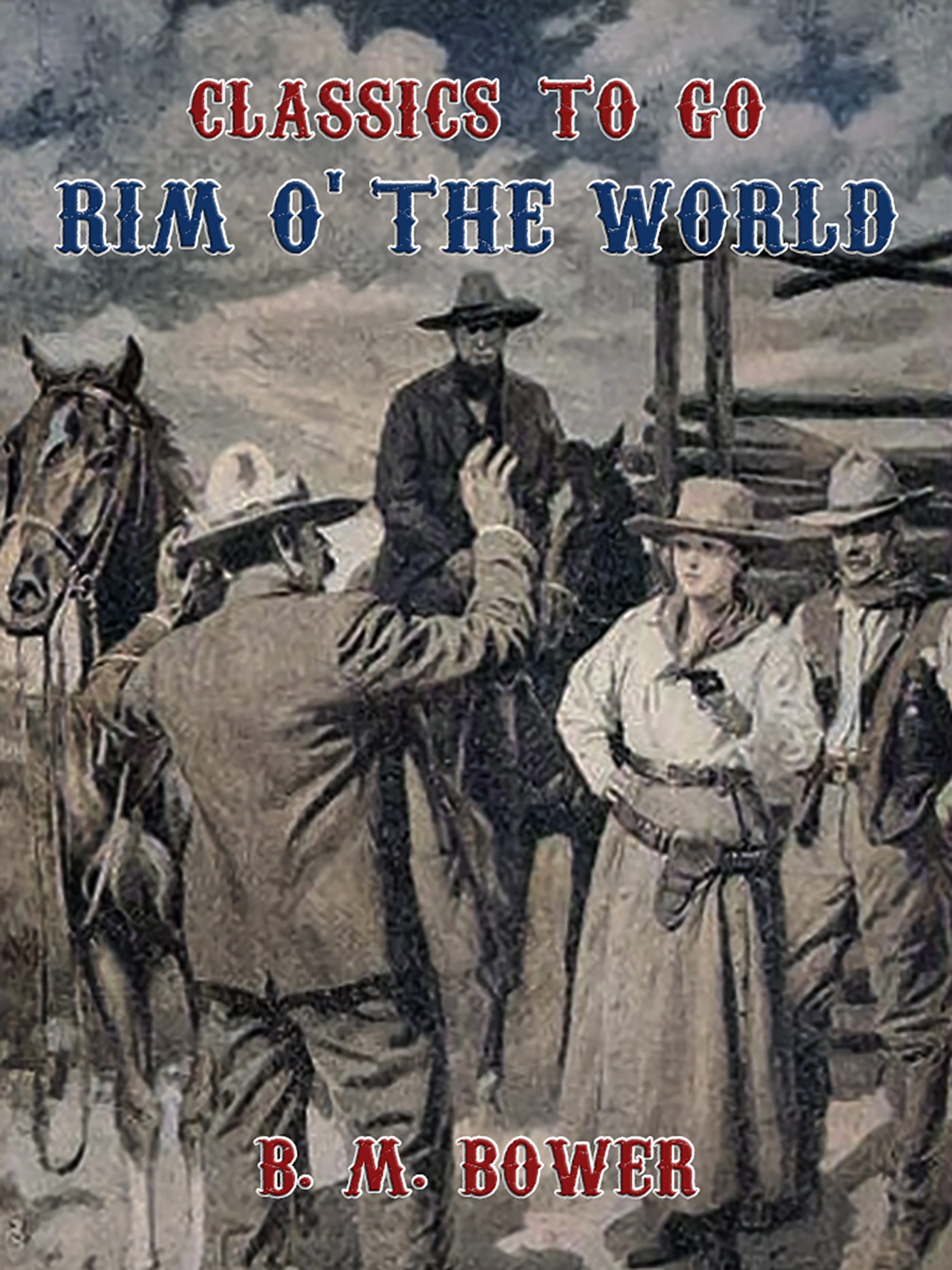 This image is the cover for the book Rim o' the World, Classics To Go