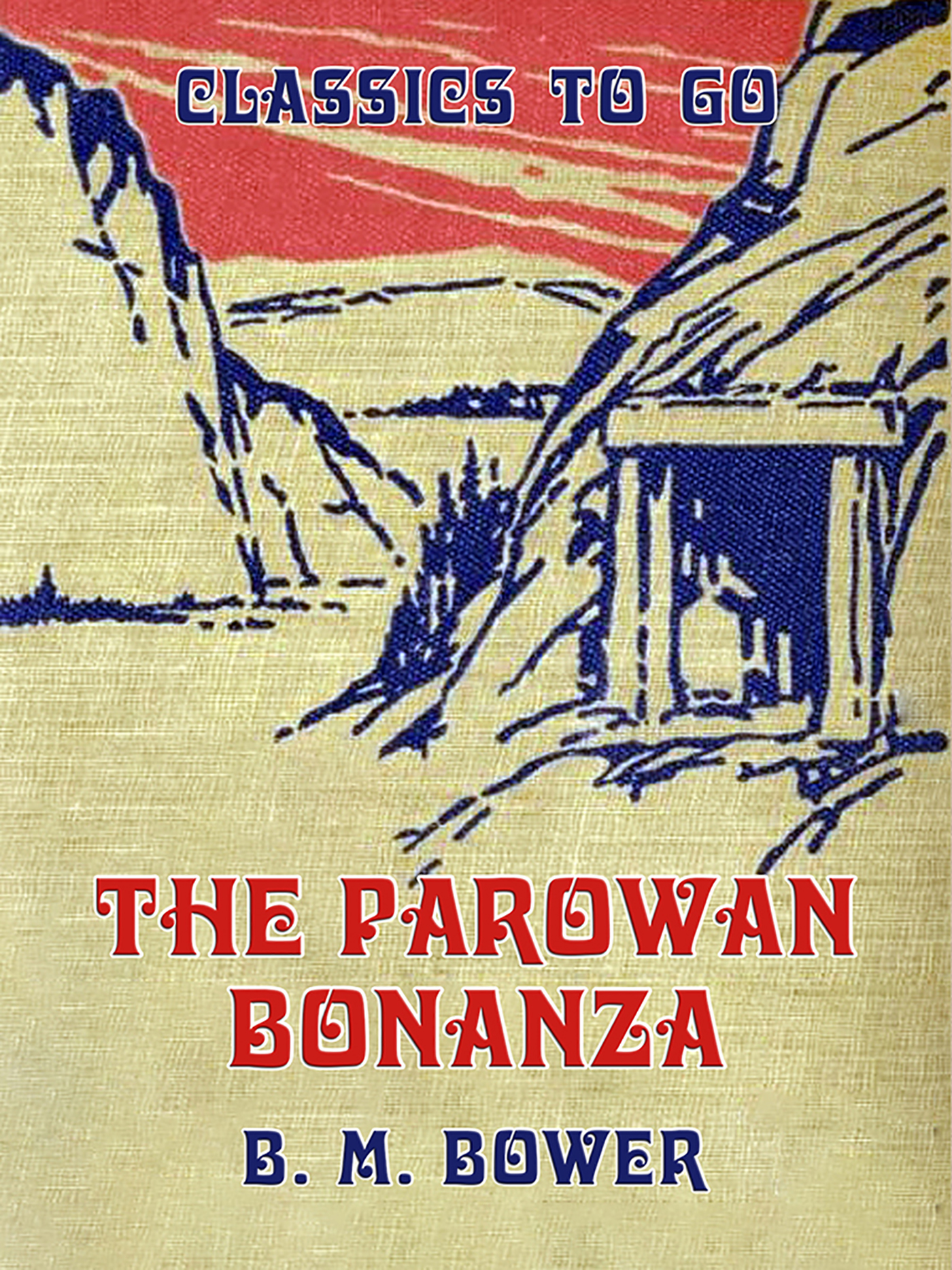 This image is the cover for the book The Parowan Bonanza, Classics To Go