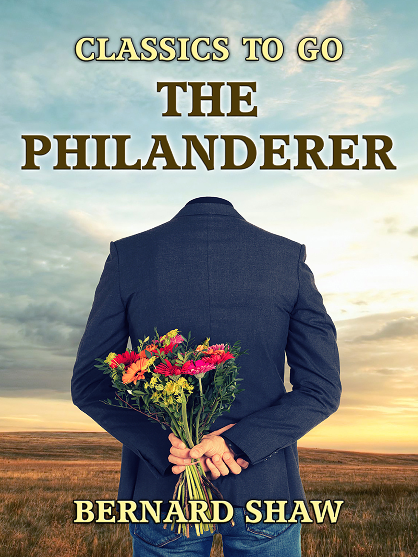 This image is the cover for the book The Philanderer, Classics To Go