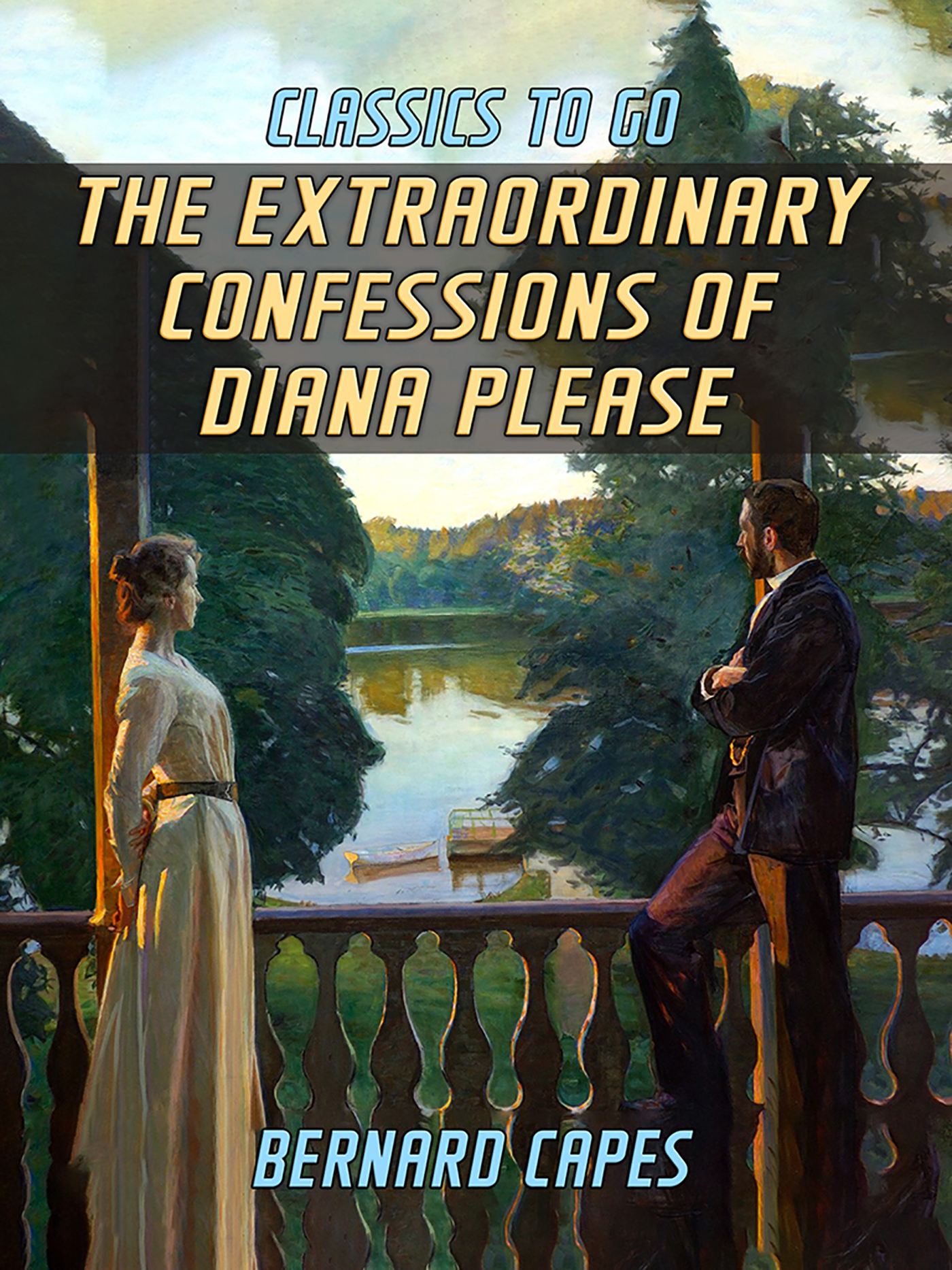 This image is the cover for the book The Extraordinary Confessions of Diana Please, Classics To Go