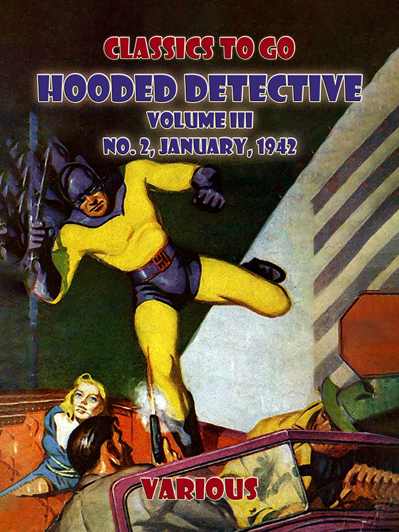This image is the cover for the book Hooded Detective, Volume III No. 2, January, 1942, Classics To Go