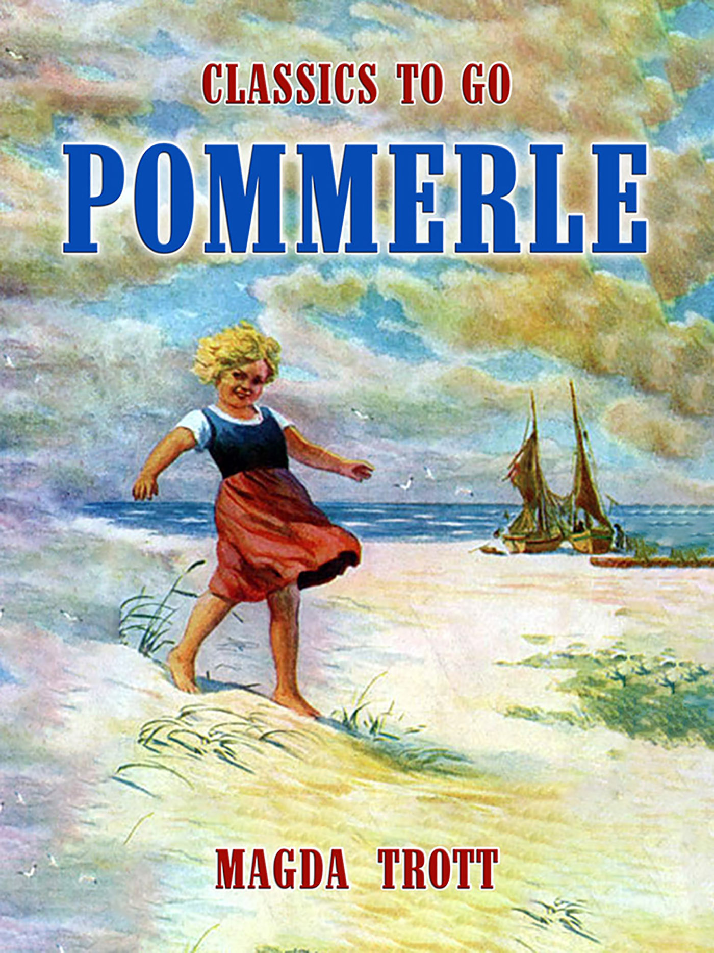 This image is the cover for the book Pommerle, Classics To Go