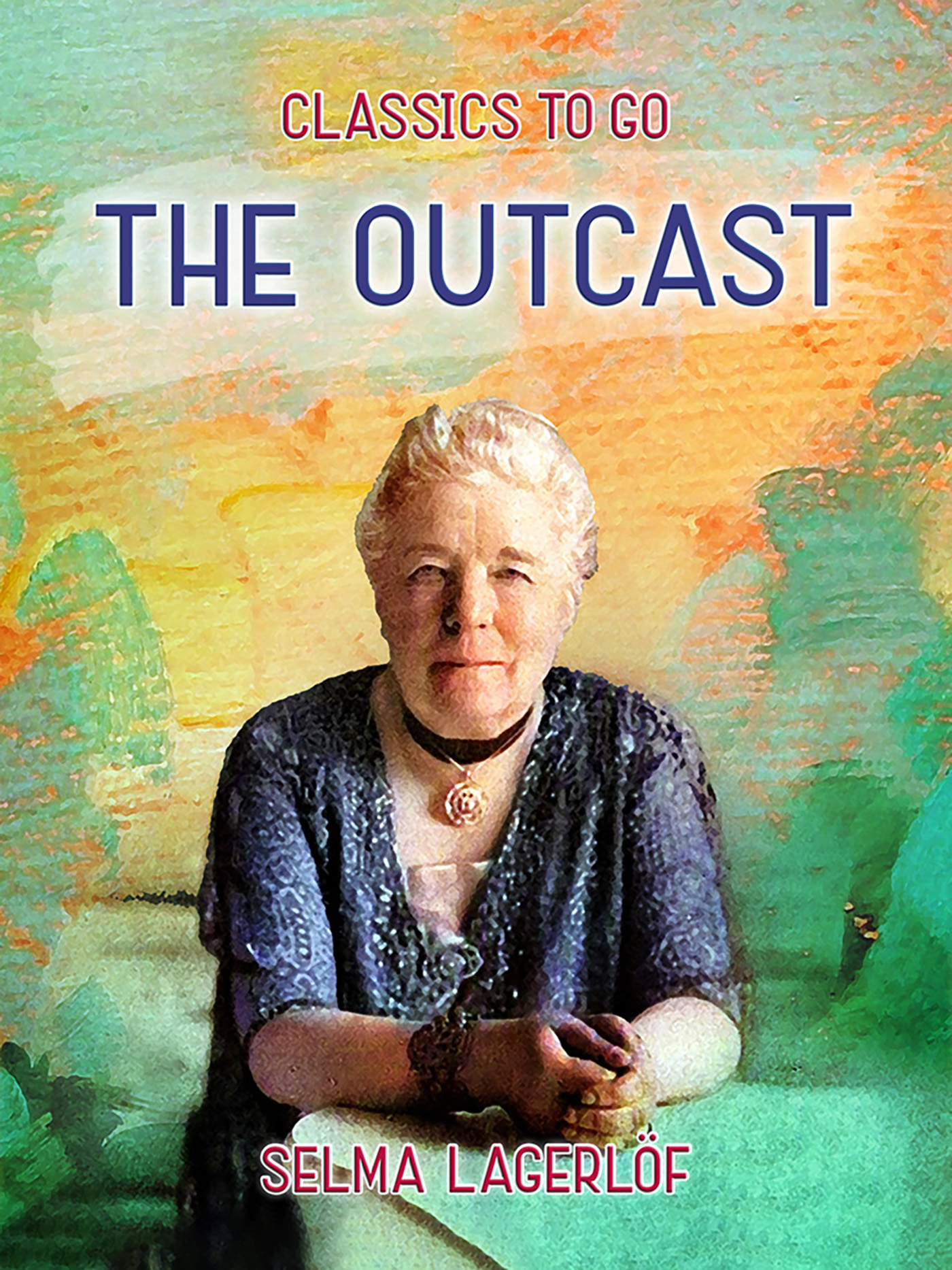 This image is the cover for the book The Outcast, Classics To Go