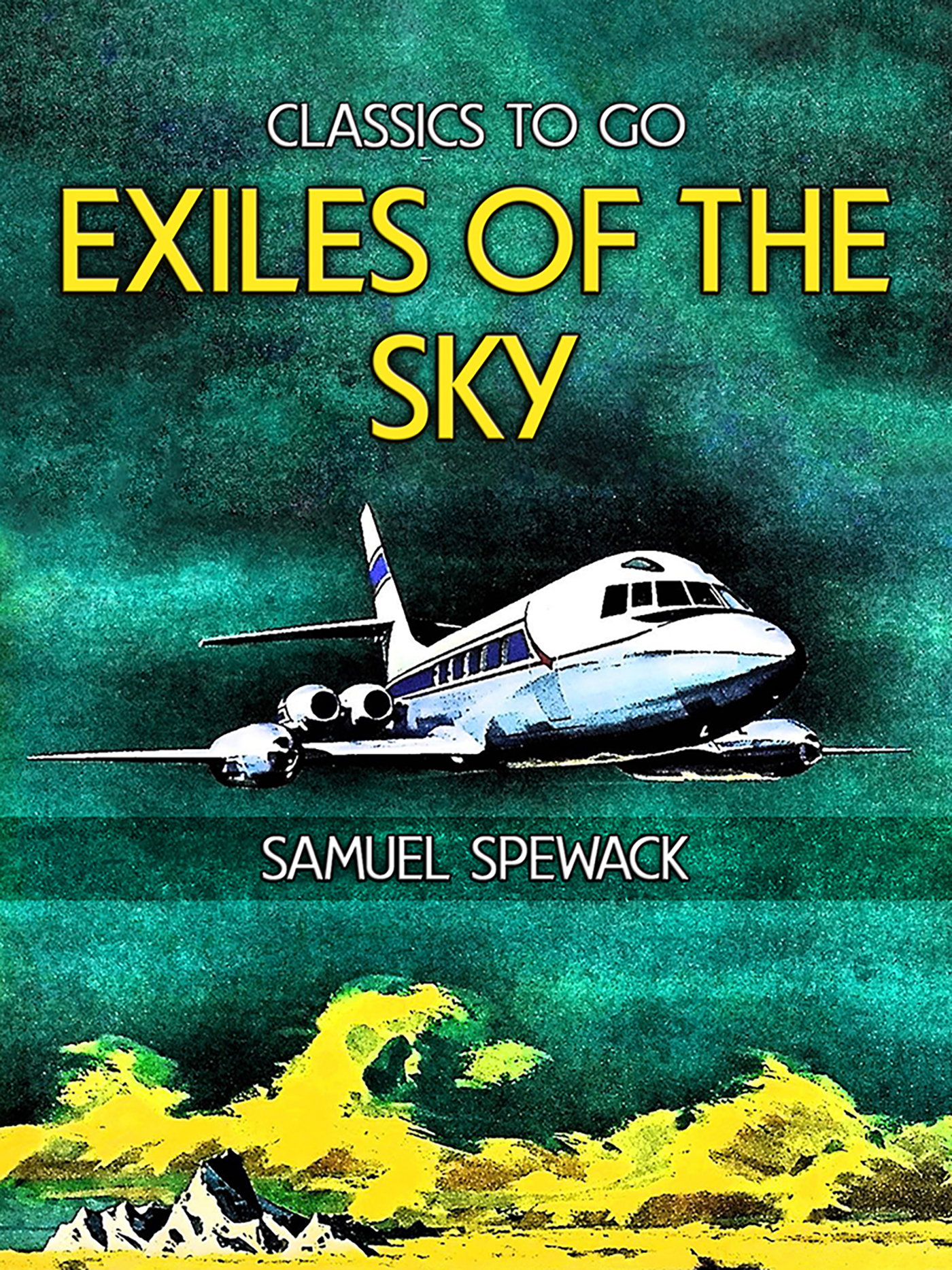 This image is the cover for the book Exiles of the Sky, Classics To Go