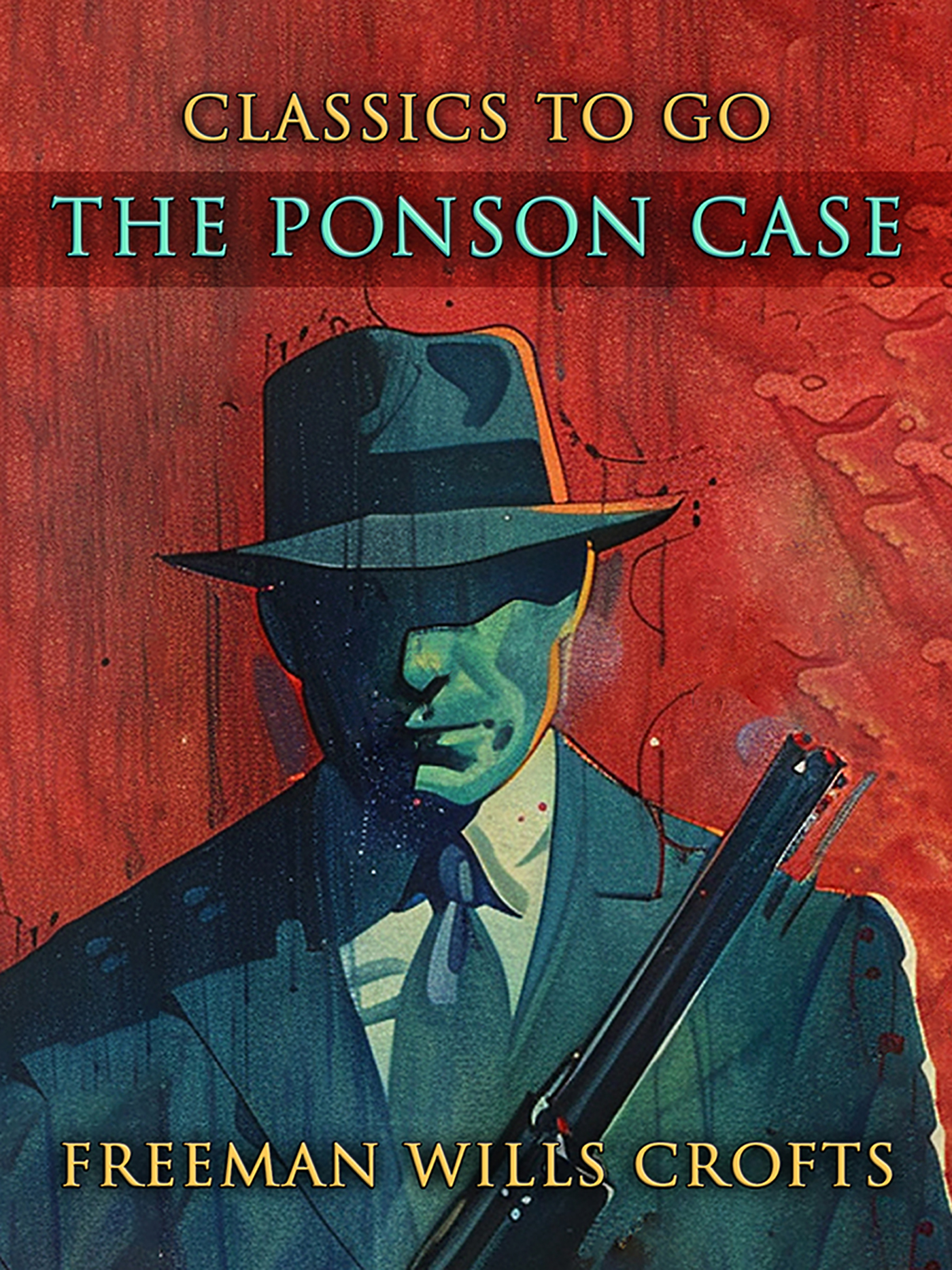 This image is the cover for the book The Ponson Case