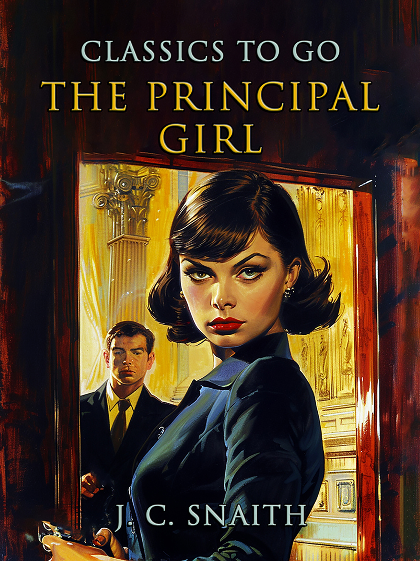 This image is the cover for the book The Principal Girl, CLASSICS TO GO