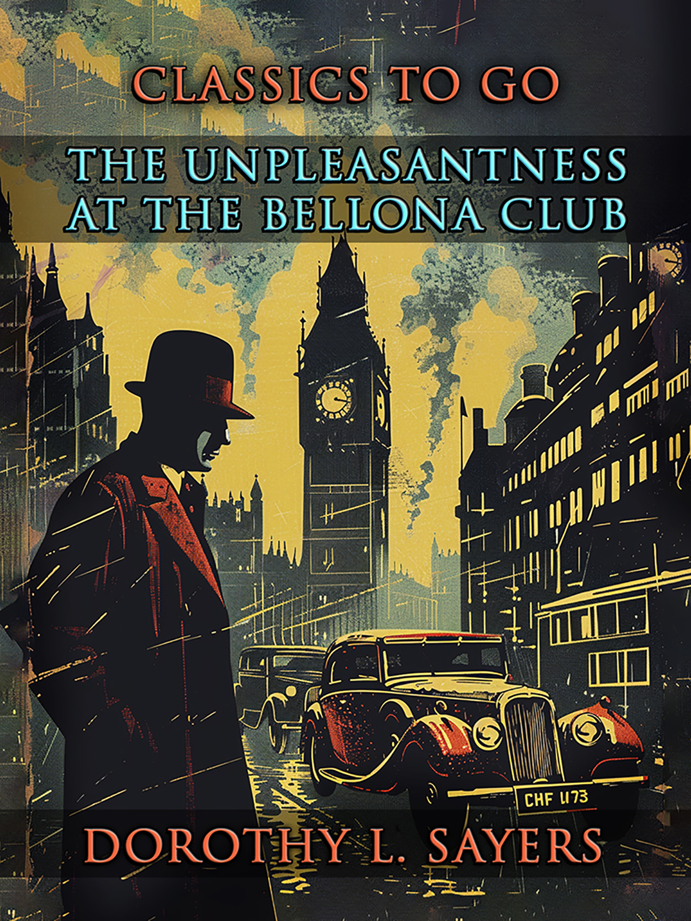 This image is the cover for the book The Unpleasantness at the Bellona Club, CLASSICS TO GO