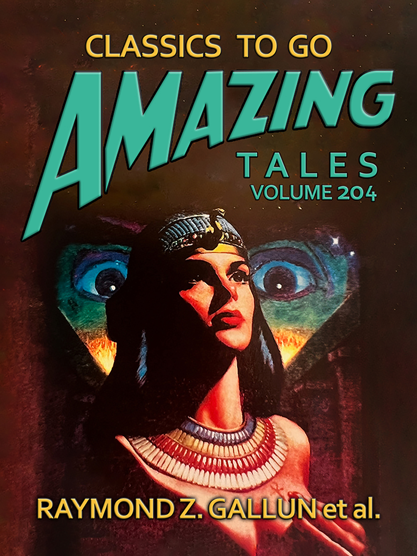 This image is the cover for the book Amazing Tales Volume 204, Classics To Go