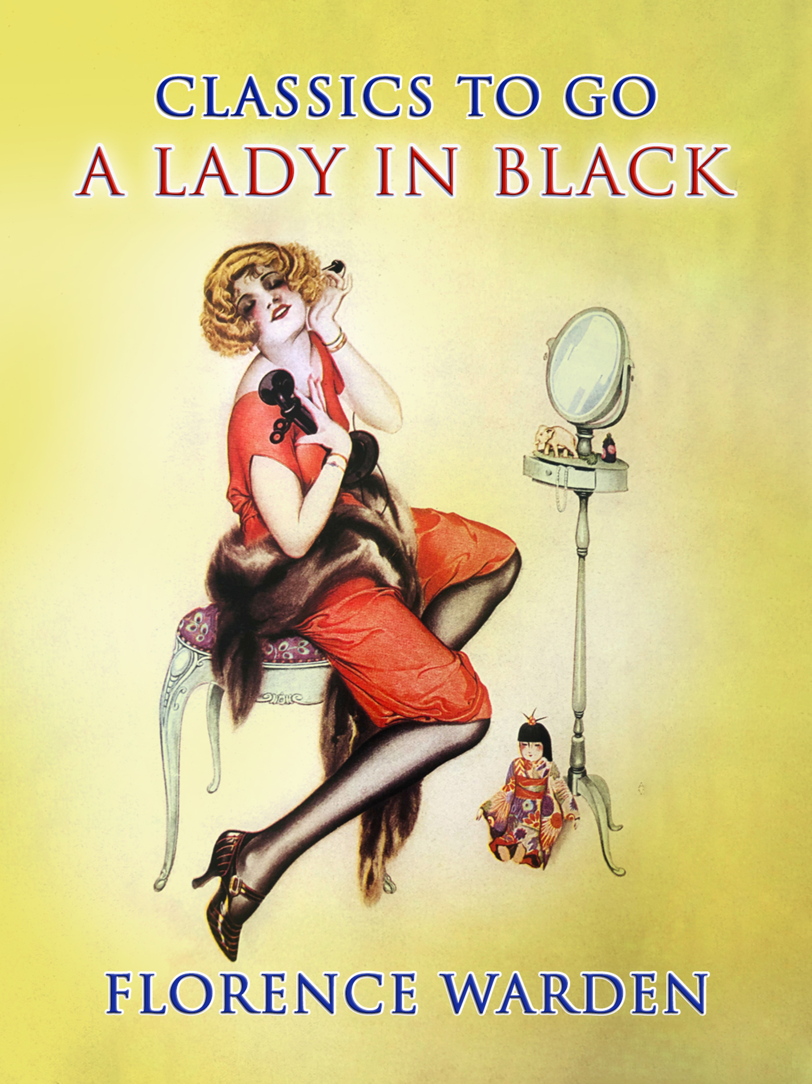 This image is the cover for the book A Lady In Black, Classics To Go