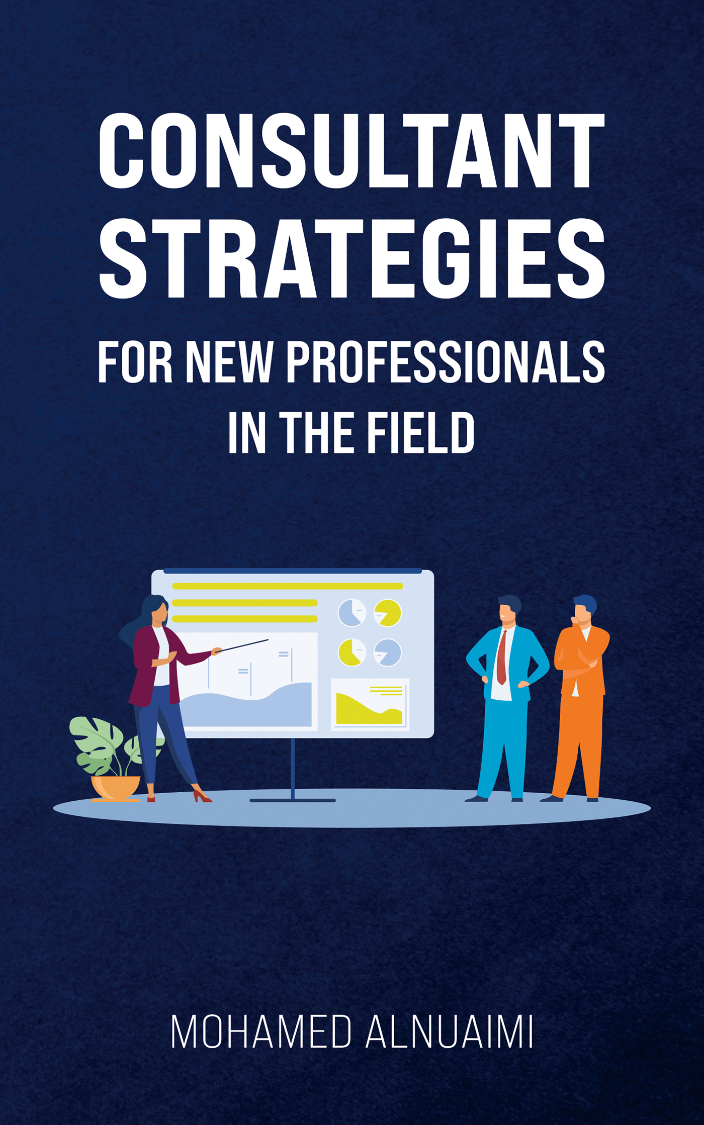 This image is the cover for the book Consultant Strategies for New Professionals in the Field