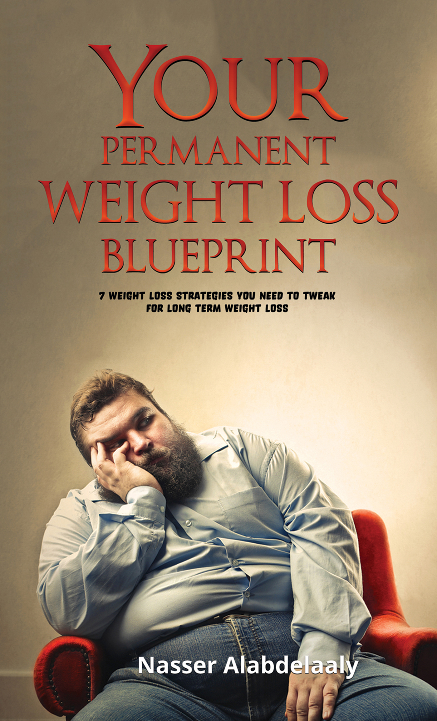 This image is the cover for the book Your Permanent Weight Loss Blueprint