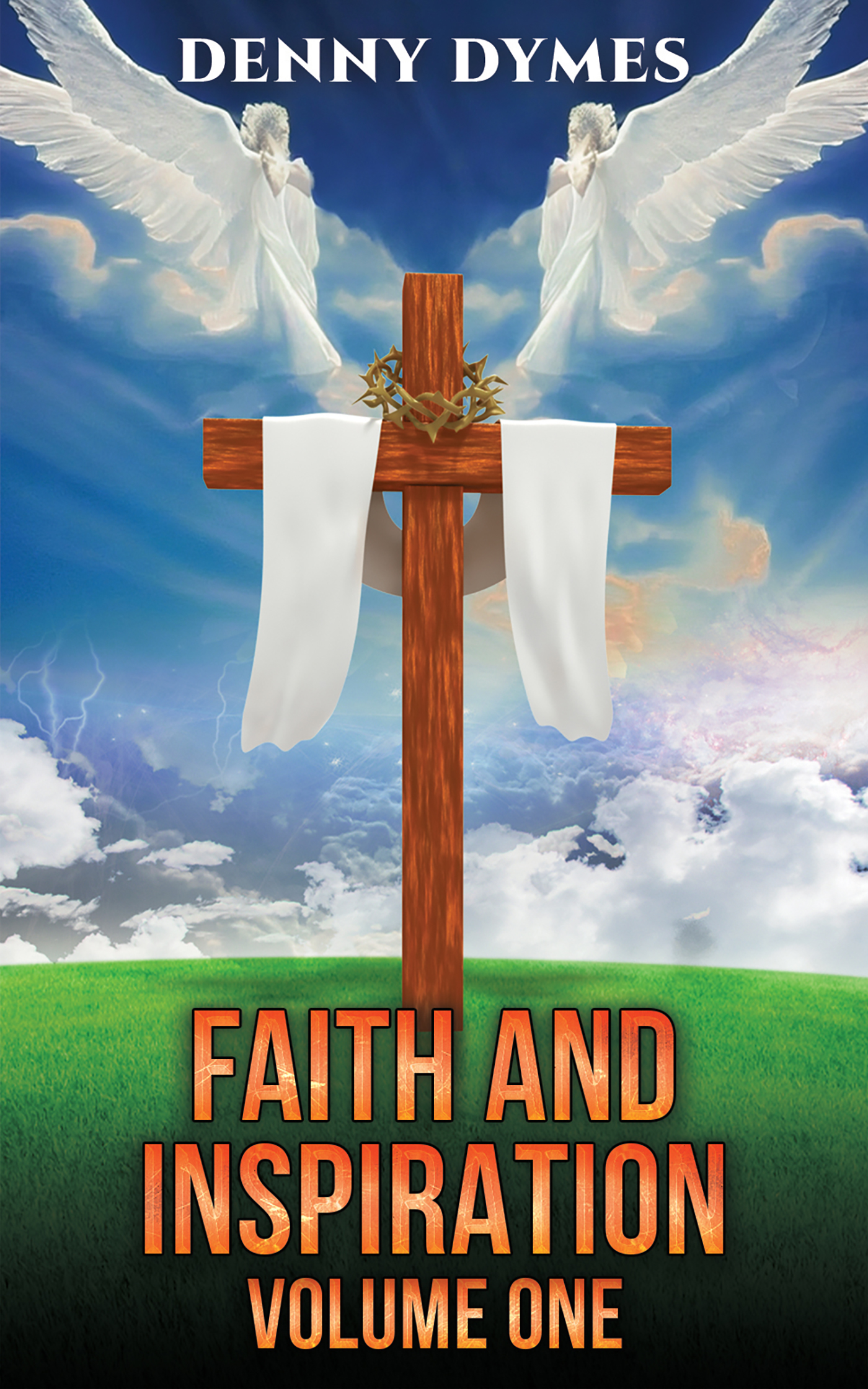This image is the cover for the book Faith and Inspiration: Volume One