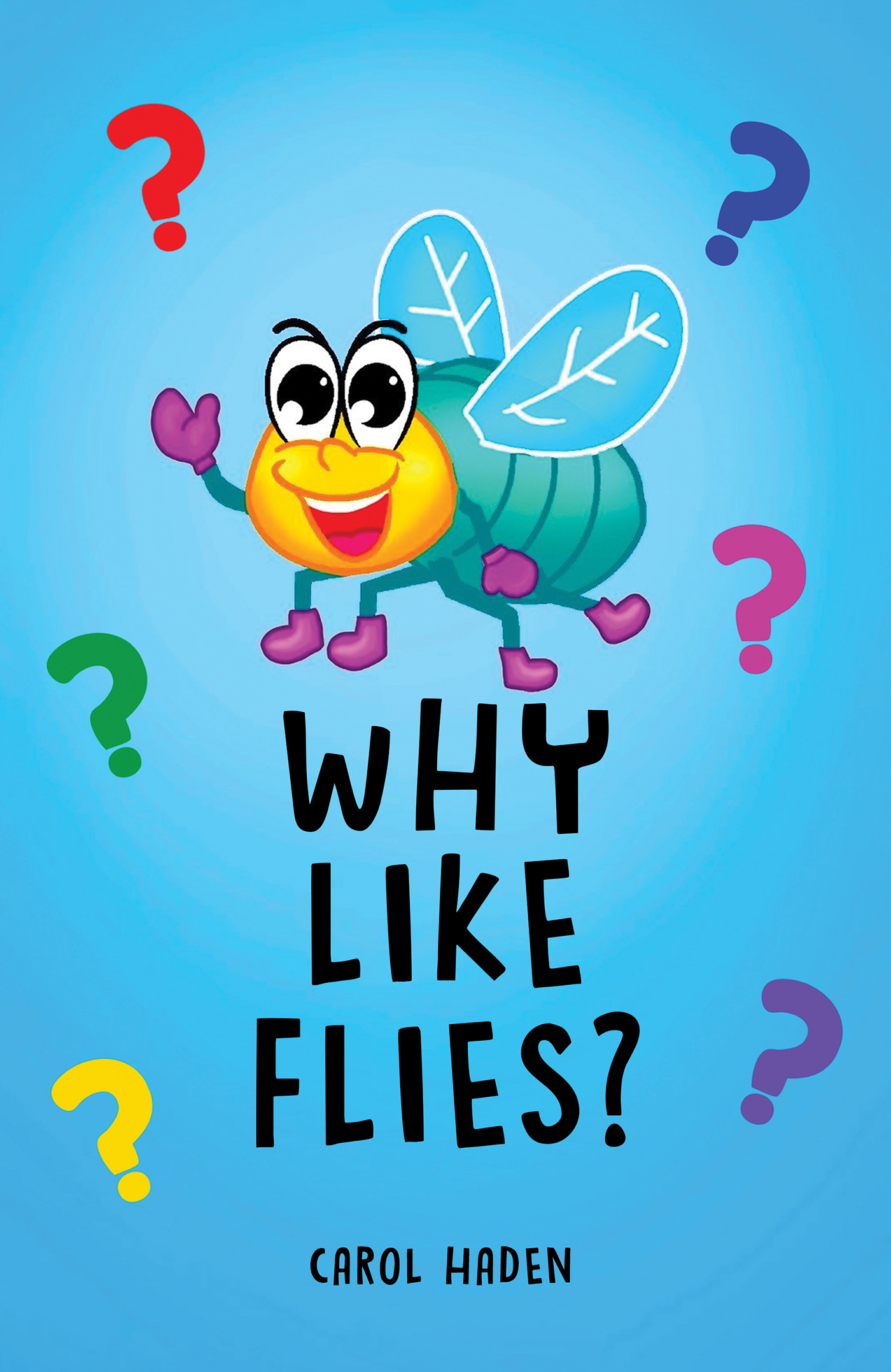 This image is the cover for the book Why Like Flies?