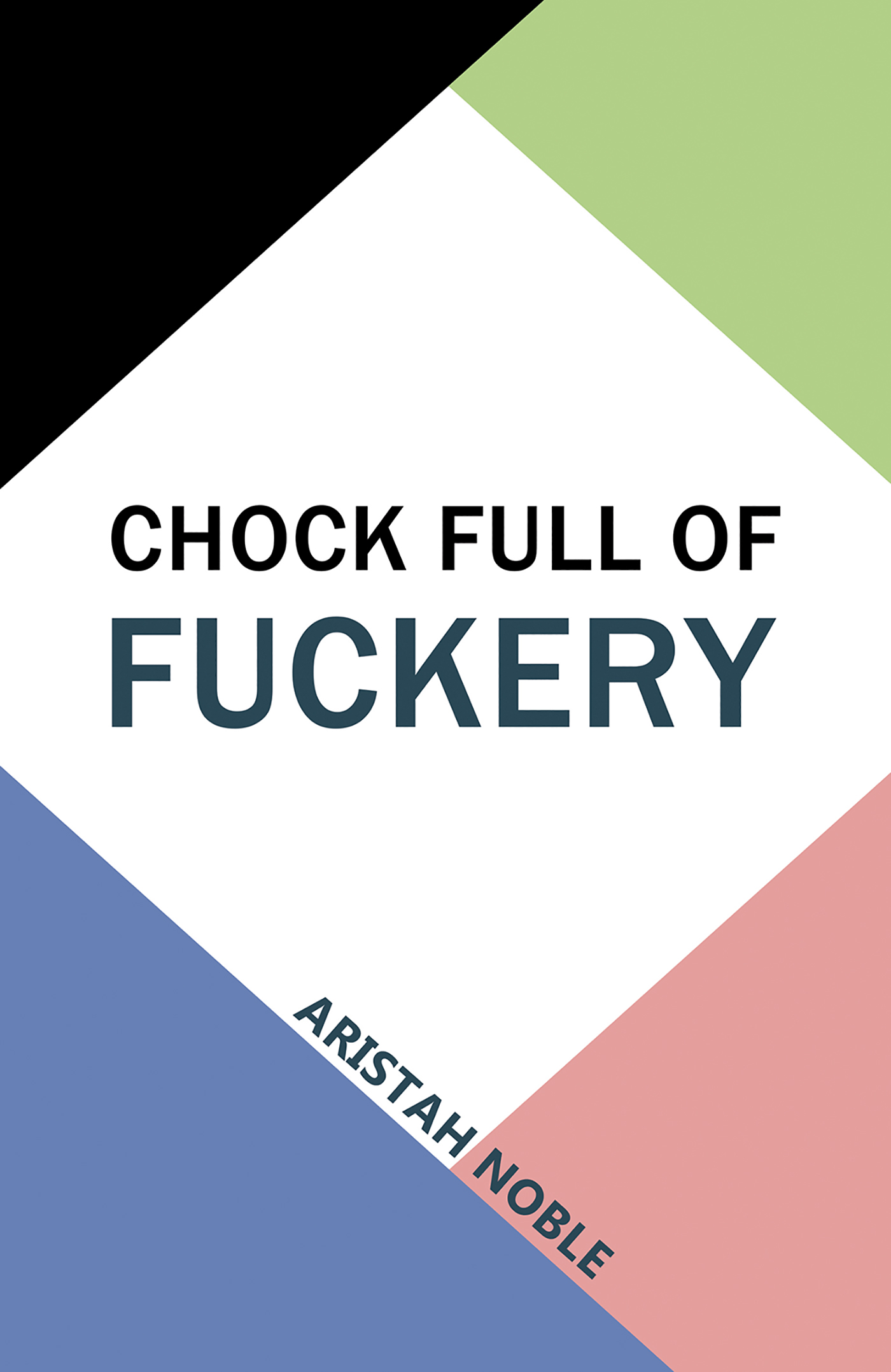 This image is the cover for the book Chock Full of Fuckery