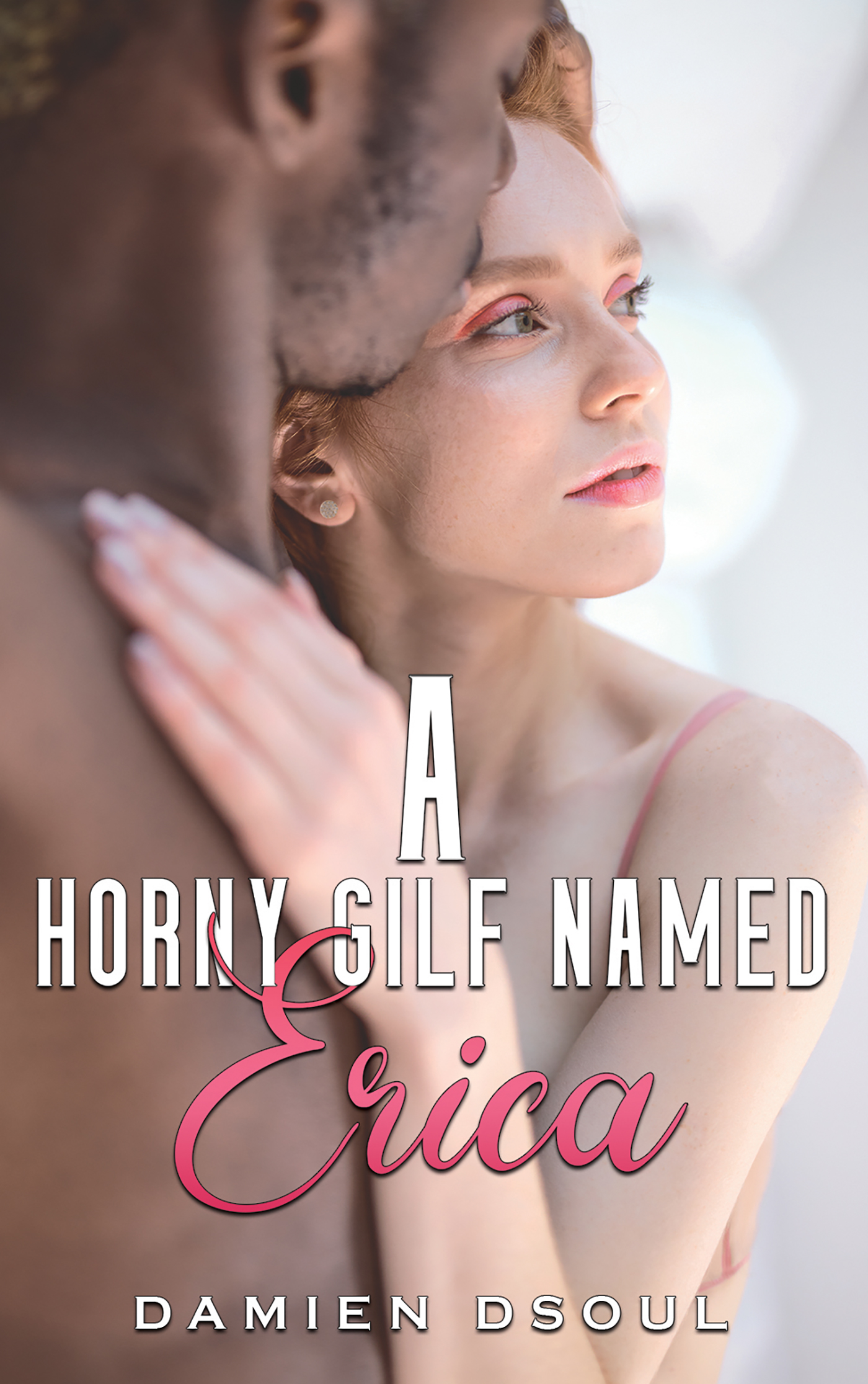 This image is the cover for the book A Horny Gilf Named Erica