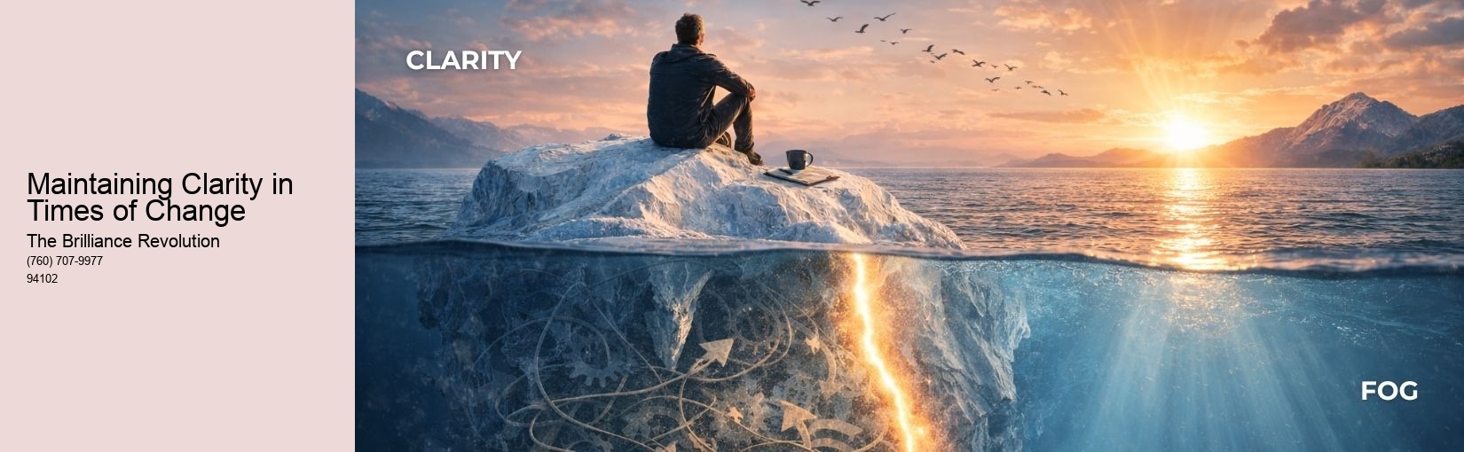 Maintaining Clarity in Times of Change