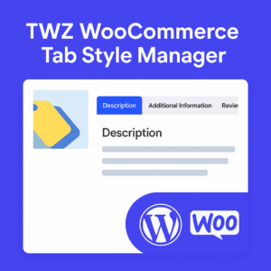 TWZ WooCommerce Tab Style Manager