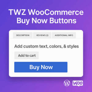 TWZ WooCommerce Buy Now Buttons
