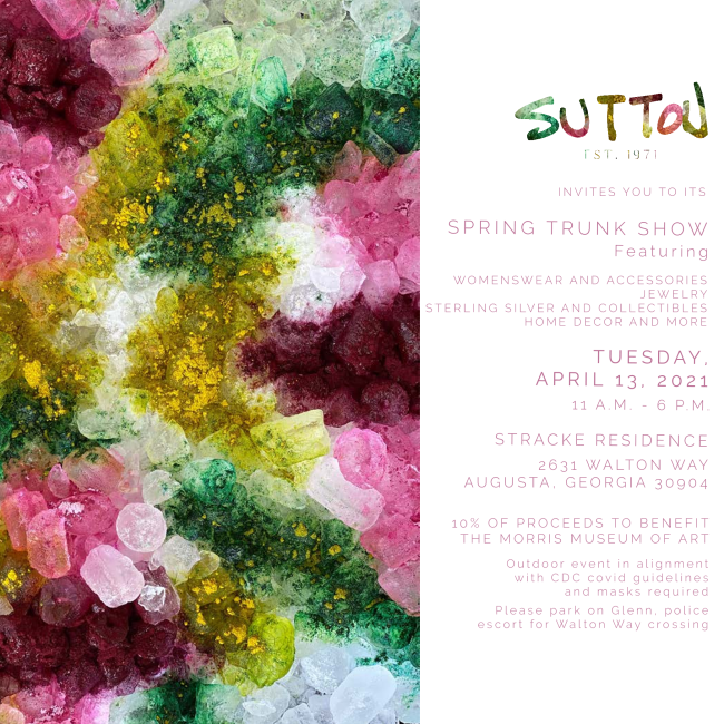 JOIN US! SUTTON Spring Trunk Show Benefiting the Morris!