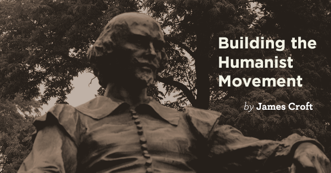 Building the Humanist Movement