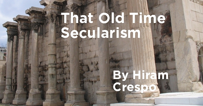 That Old Time Secularism