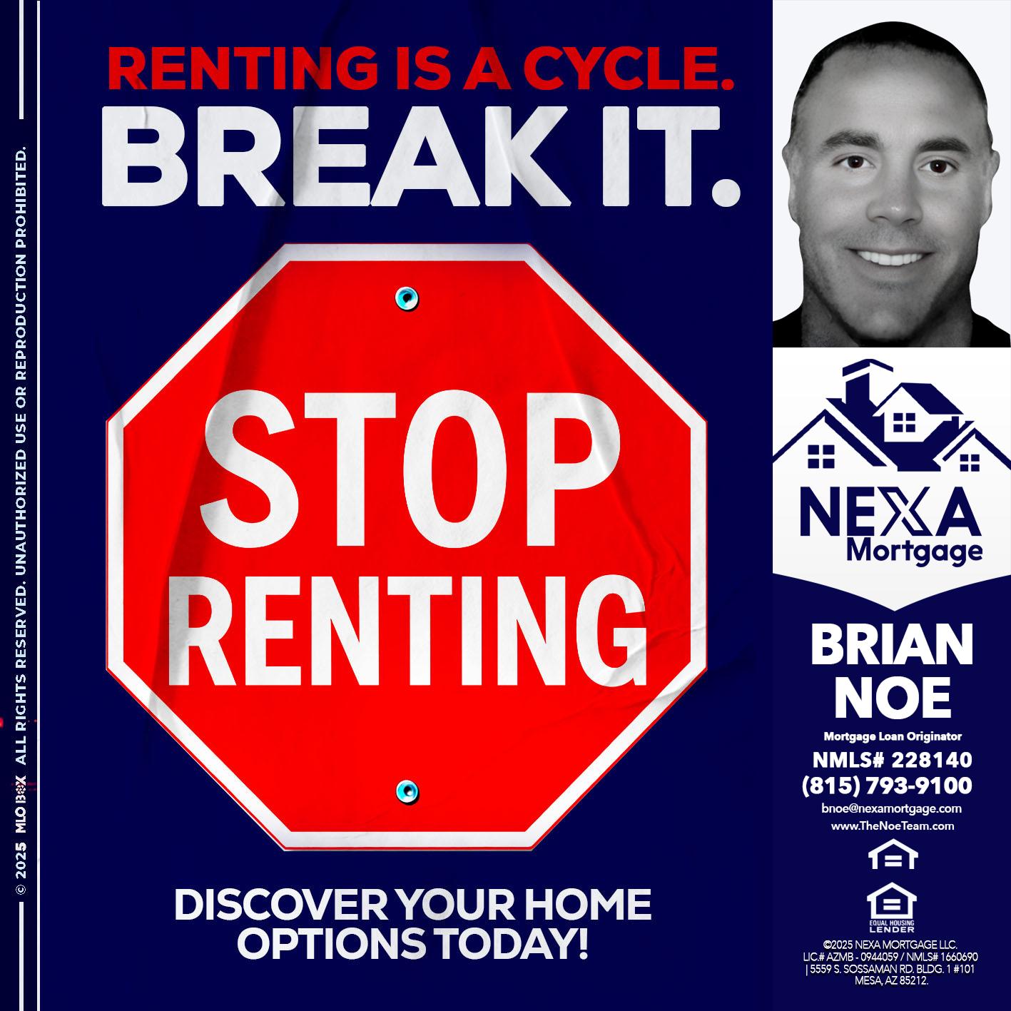 STOP RENTING - Brian Noe -Mortgage Loan Originator