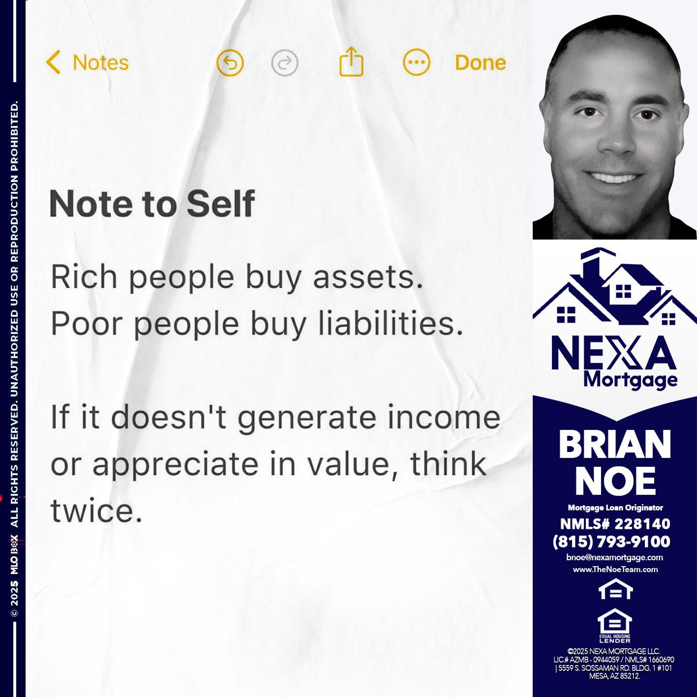 NOTE TO SELF - Brian Noe -Mortgage Loan Originator