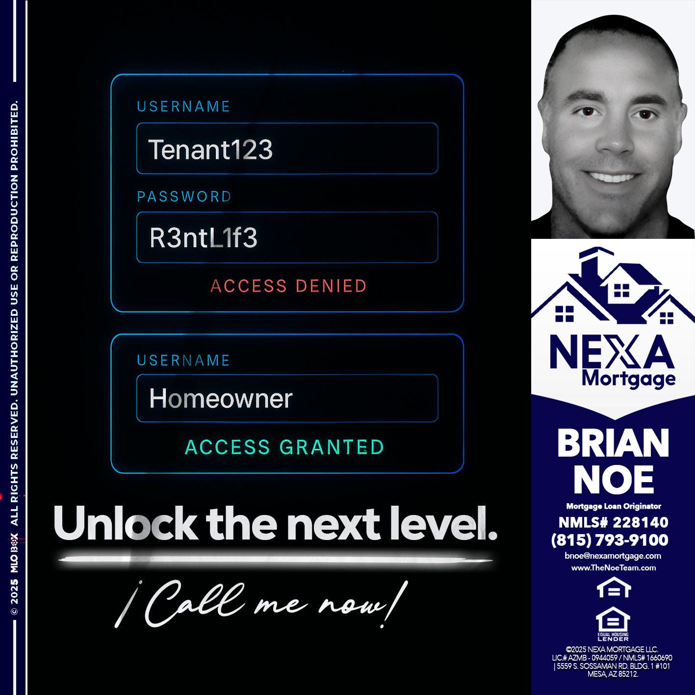 UNLOCK THE NEXT LEVEL - Brian Noe -Mortgage Loan Originator