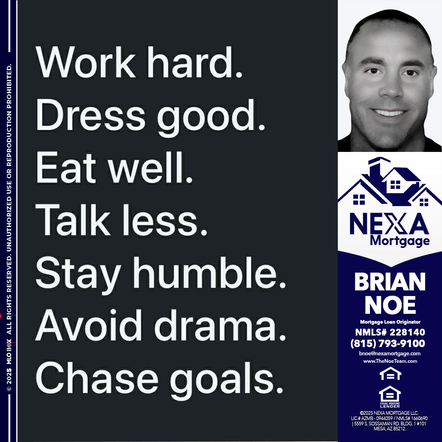 work hard - Brian Noe -Mortgage Loan Originator