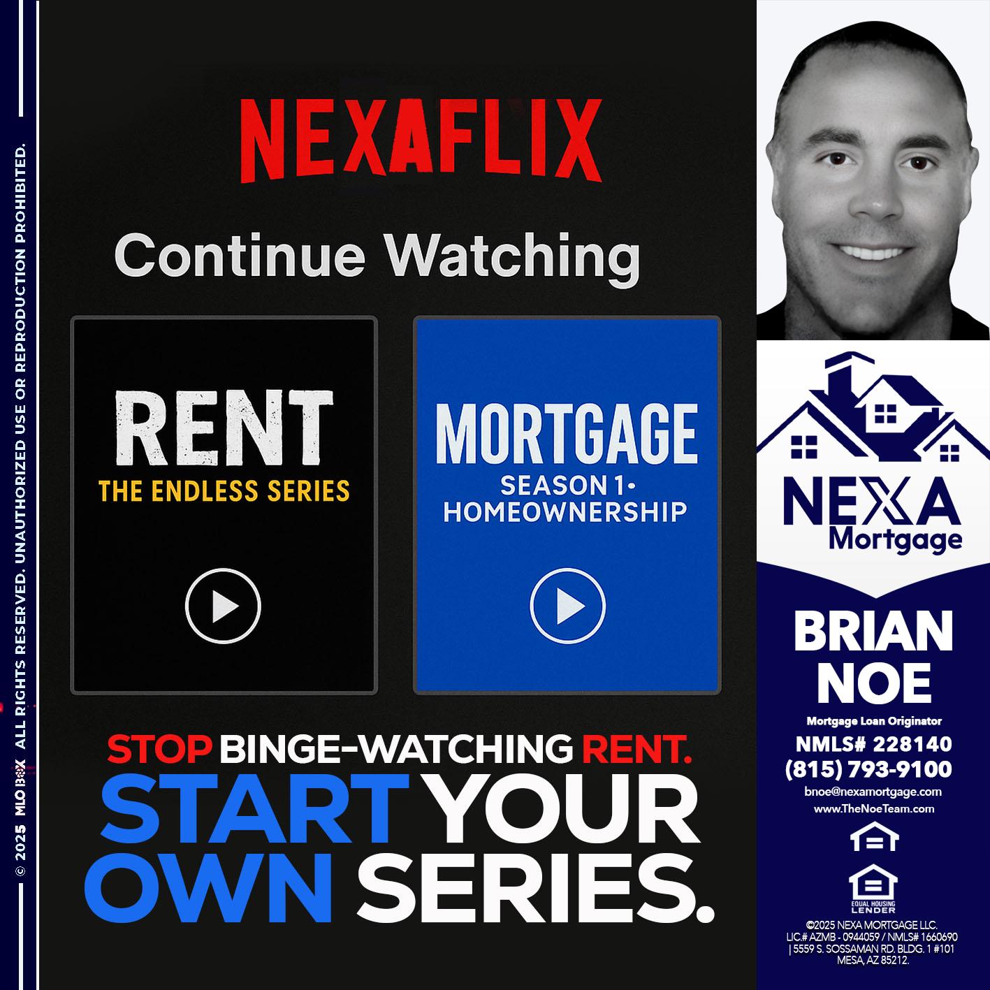 NEXAFLIX - Brian Noe -Mortgage Loan Originator