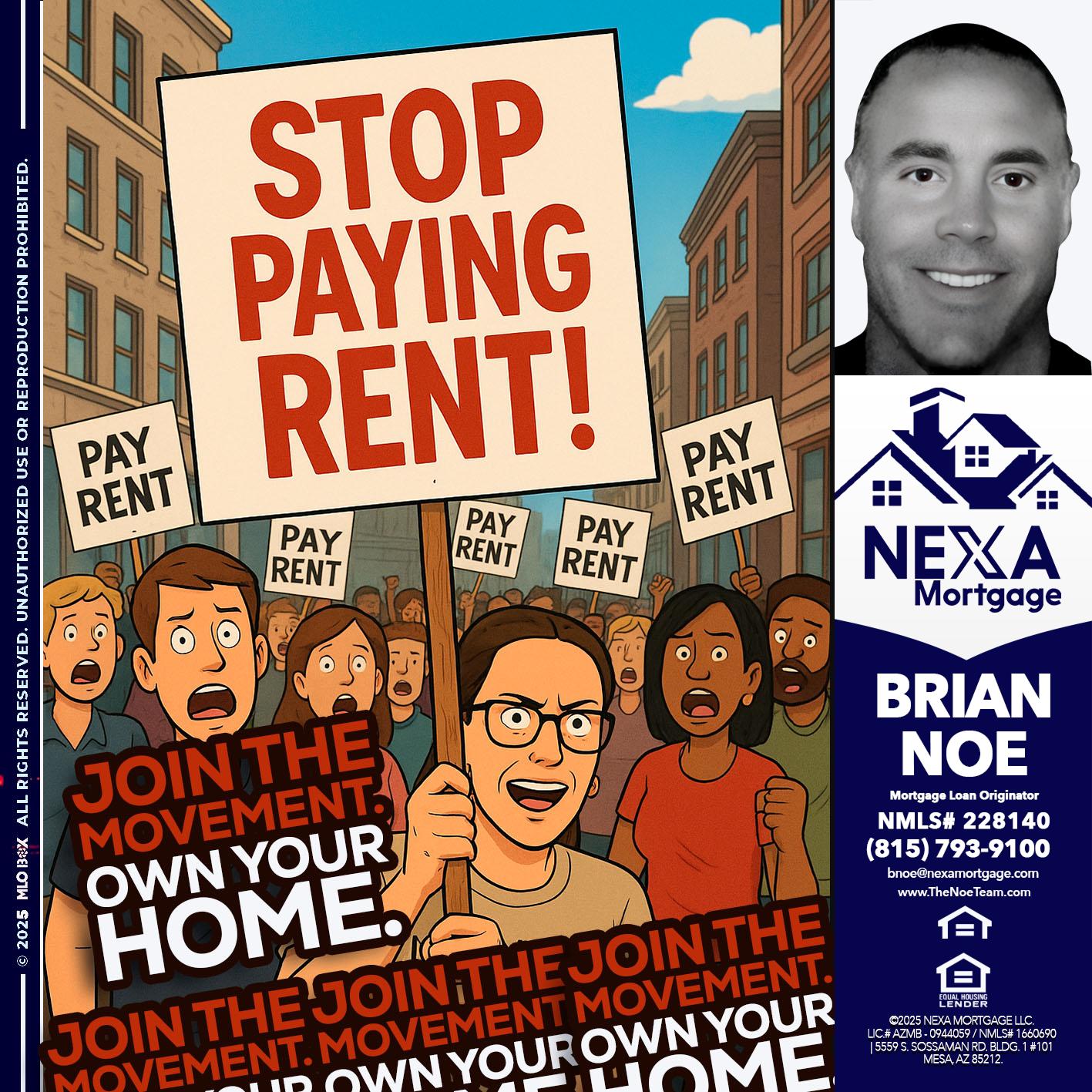 stop paying rent - Brian Noe -Mortgage Loan Originator