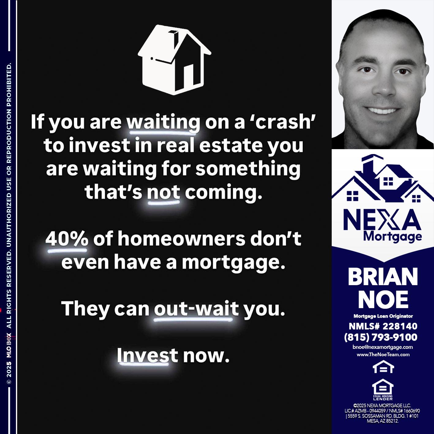 IF YOU ARE WAITING - Brian Noe -Mortgage Loan Originator