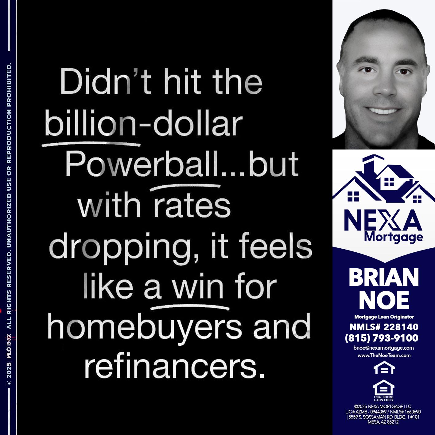 DIDNT HIT - Brian Noe -Mortgage Loan Originator