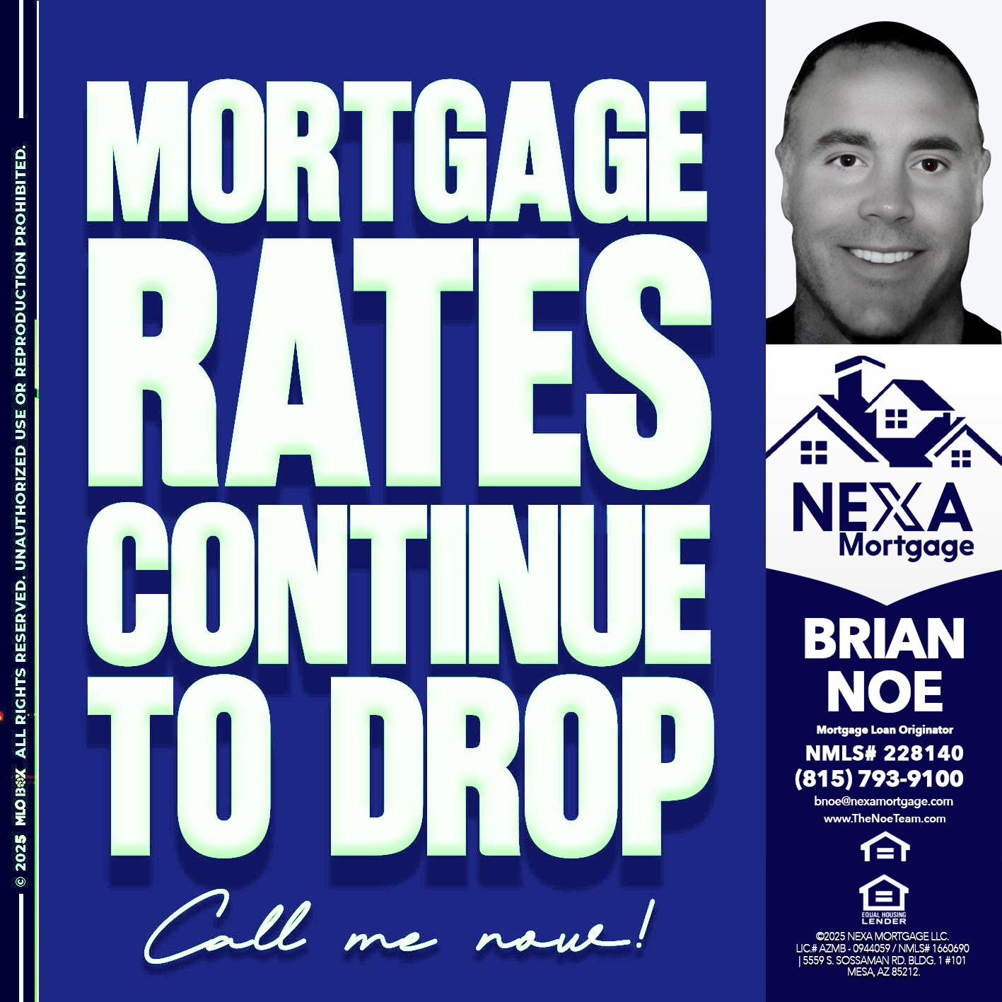 MORTGAGE RATES - Brian Noe -Mortgage Loan Originator